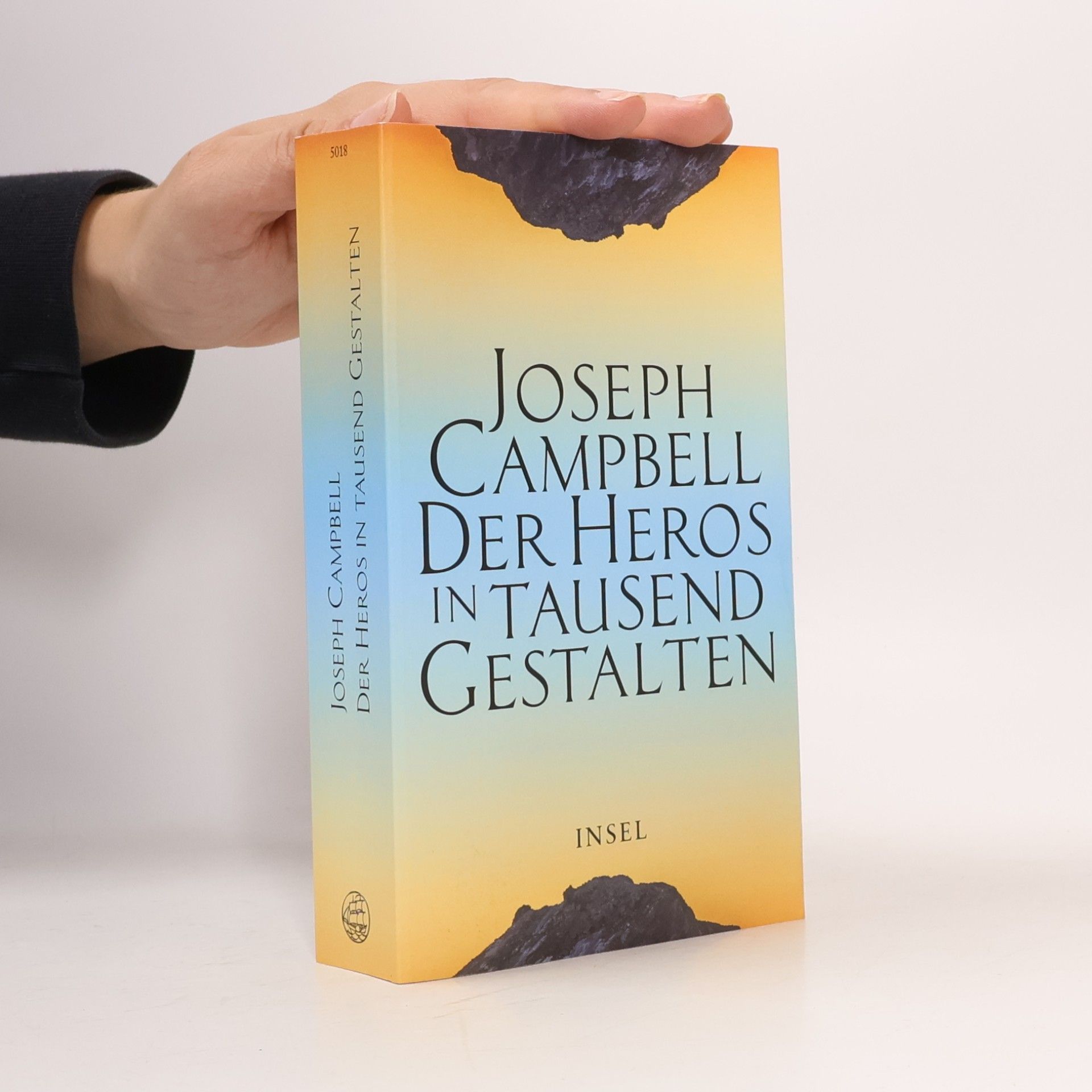 Joseph Campbell Der Heros in tausend Gestalten