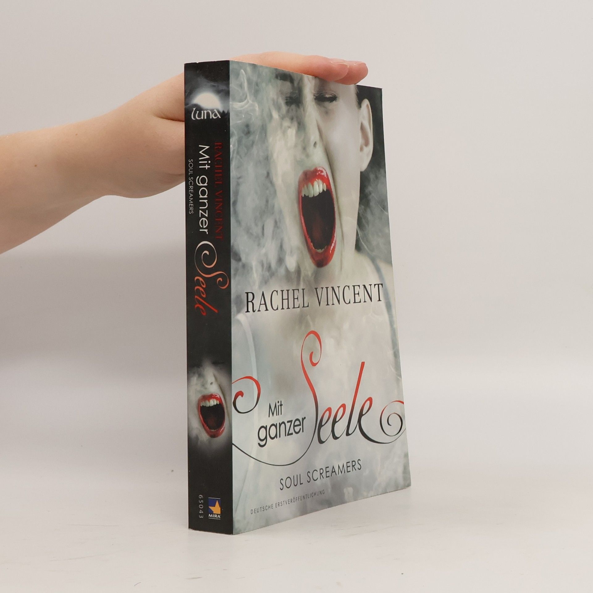 Rachel Vincent Soul Screamers: Mit ganzer Seele