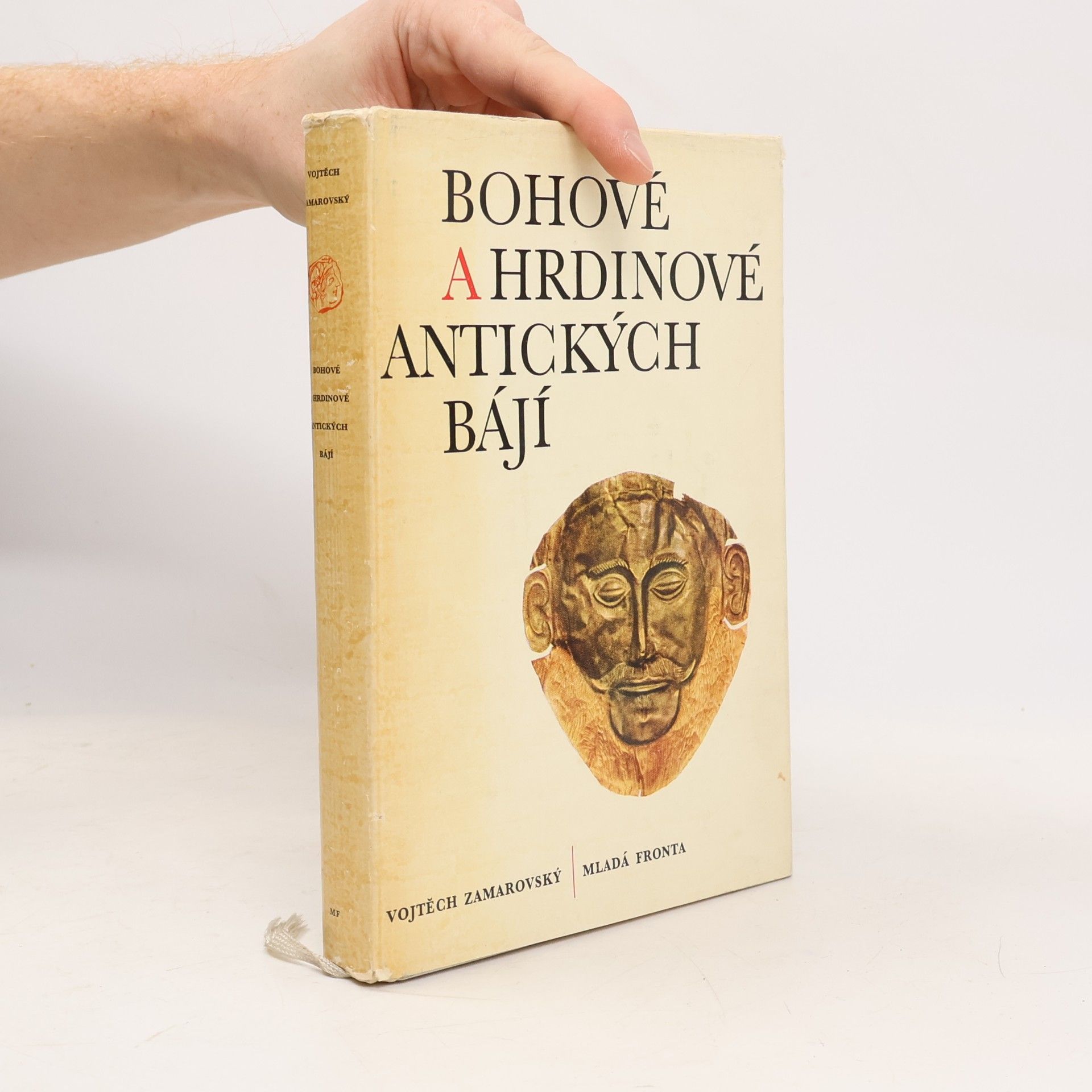 Vojtech Zamarovský Bohové a hrdinové antických bájí