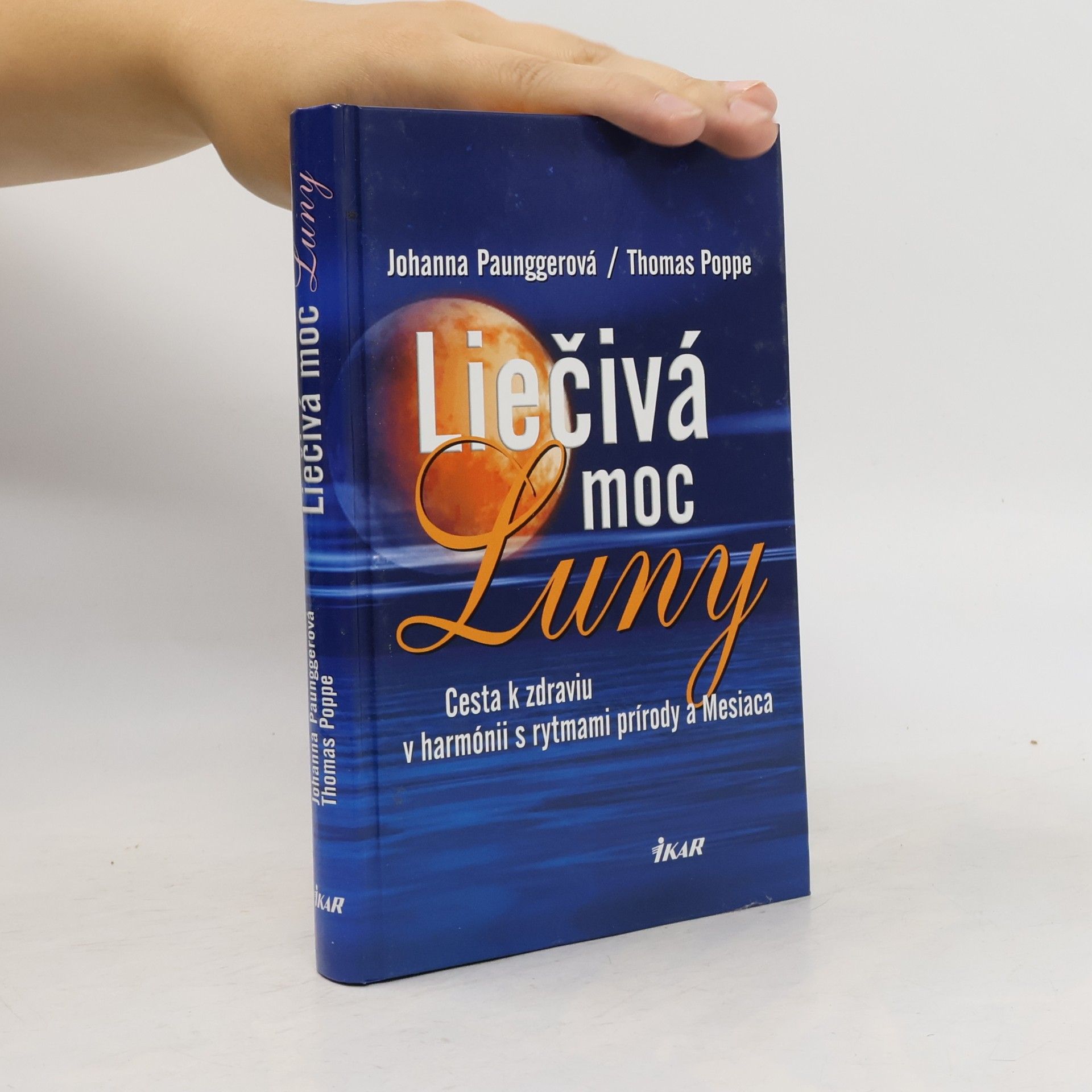 Johanna Paungger Liečivá moc Luny