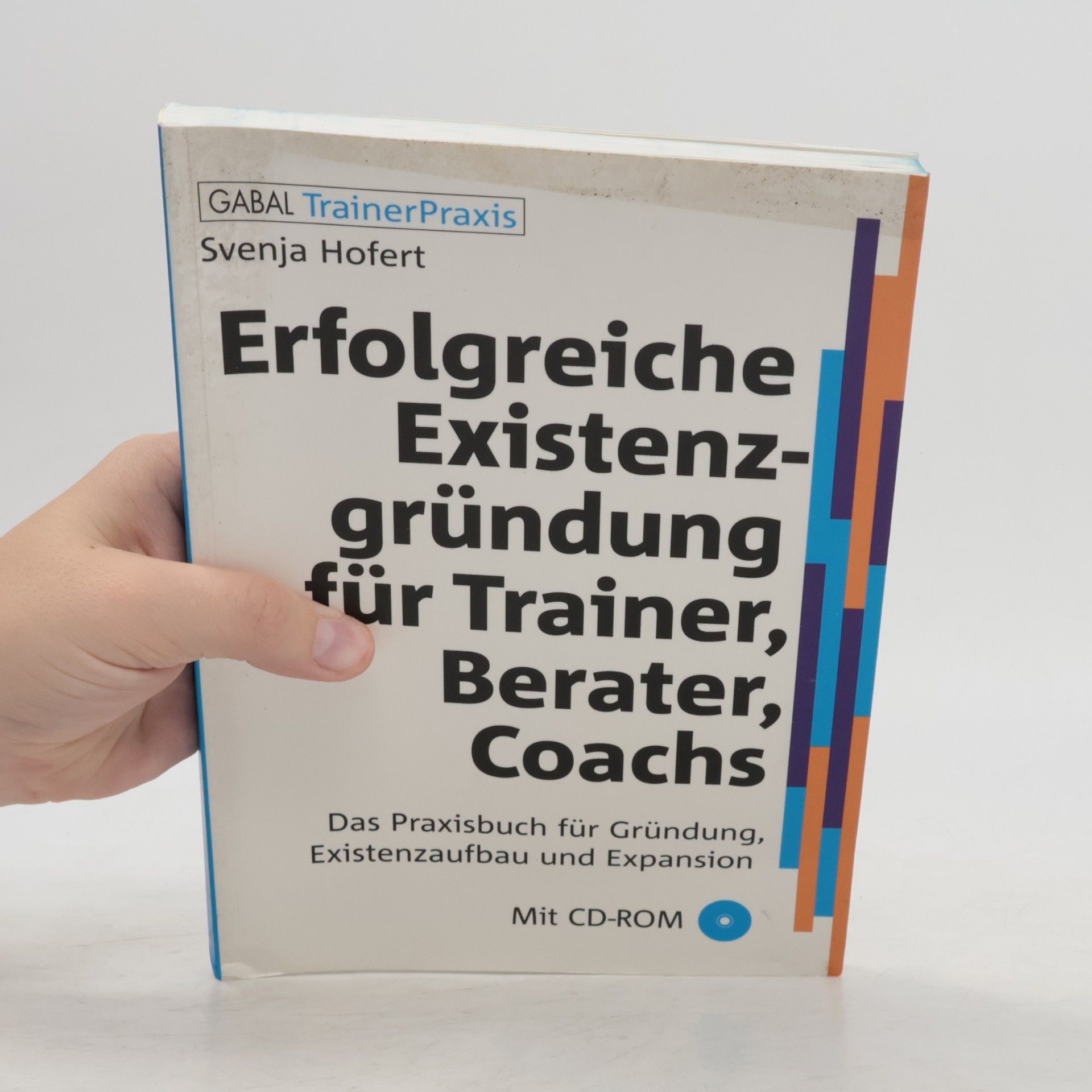 Svenja Hofert Erfolgreiche Existenzgründung für Trainer, Berater, Coachs