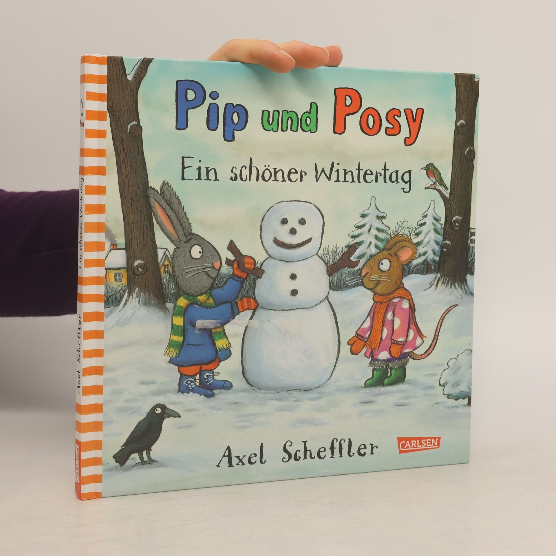 Axel Scheffler Pip und Posy - ein schöner Wintertag