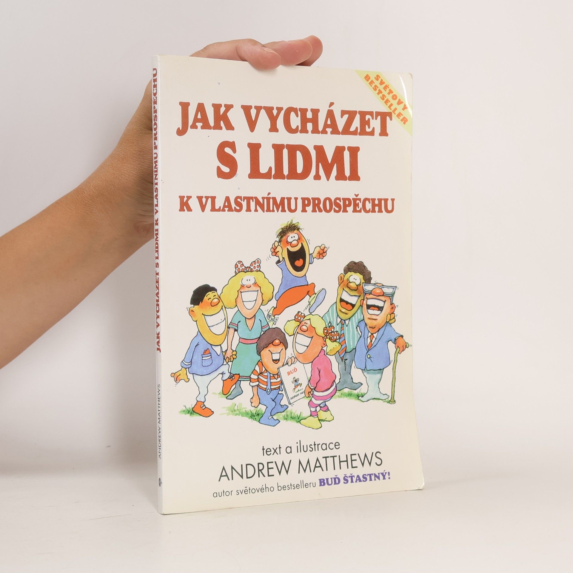 Andrew Matthews Jak vycházet s lidmi k vlastnímu prospěchu