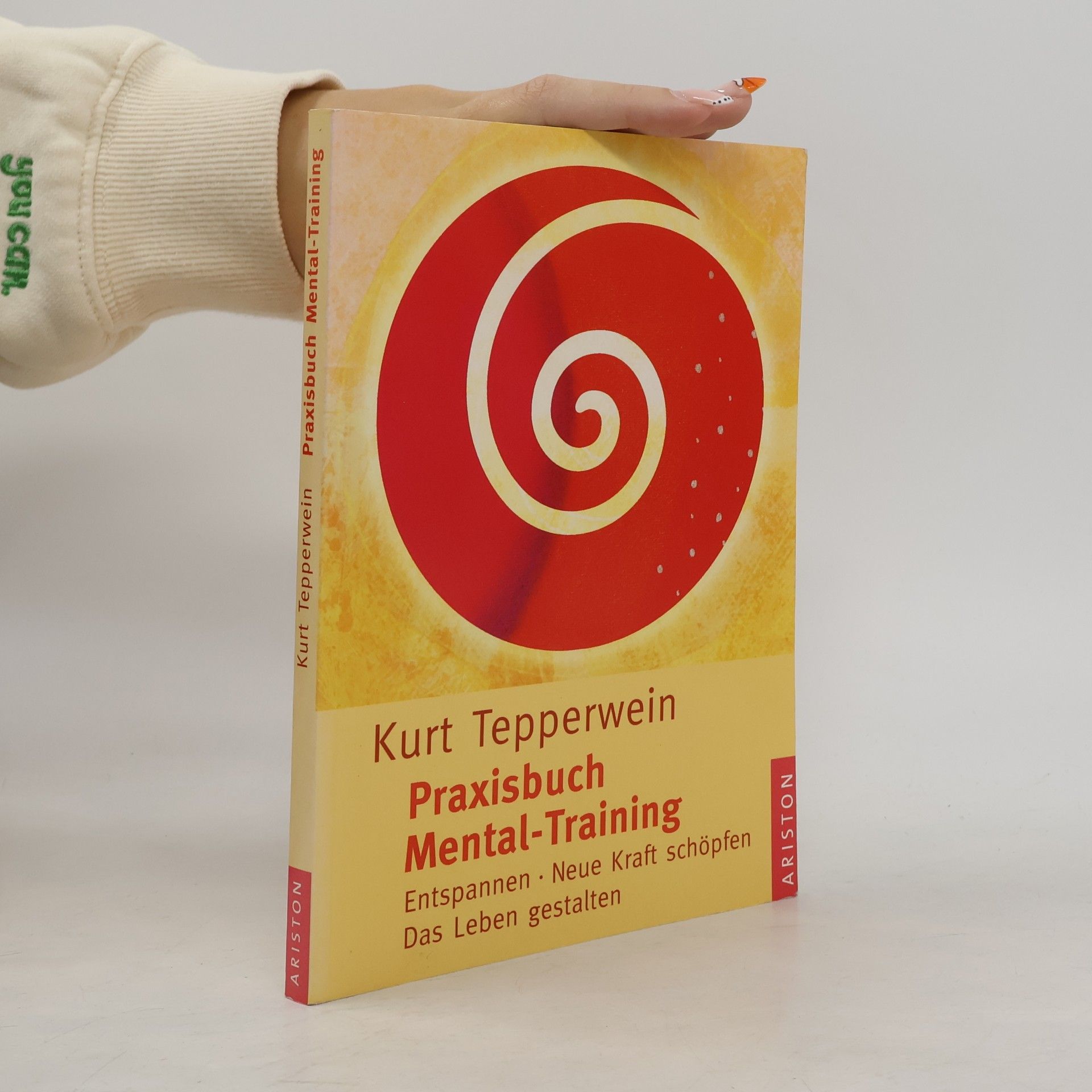Kurt Tepperwein Praxisbuch Mental-Training
