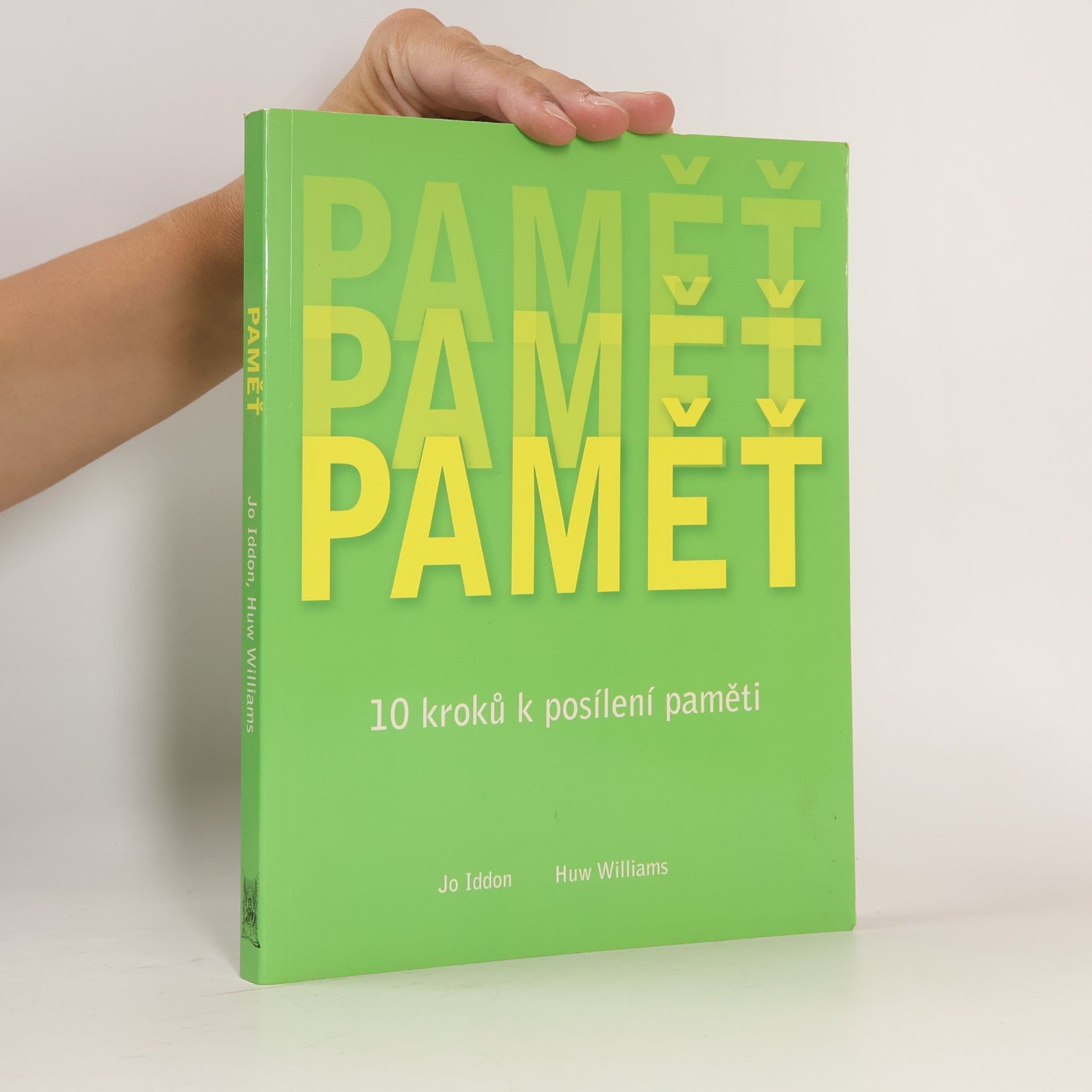 W. Huw Williams Paměť : 10 kroků k posílení paměti