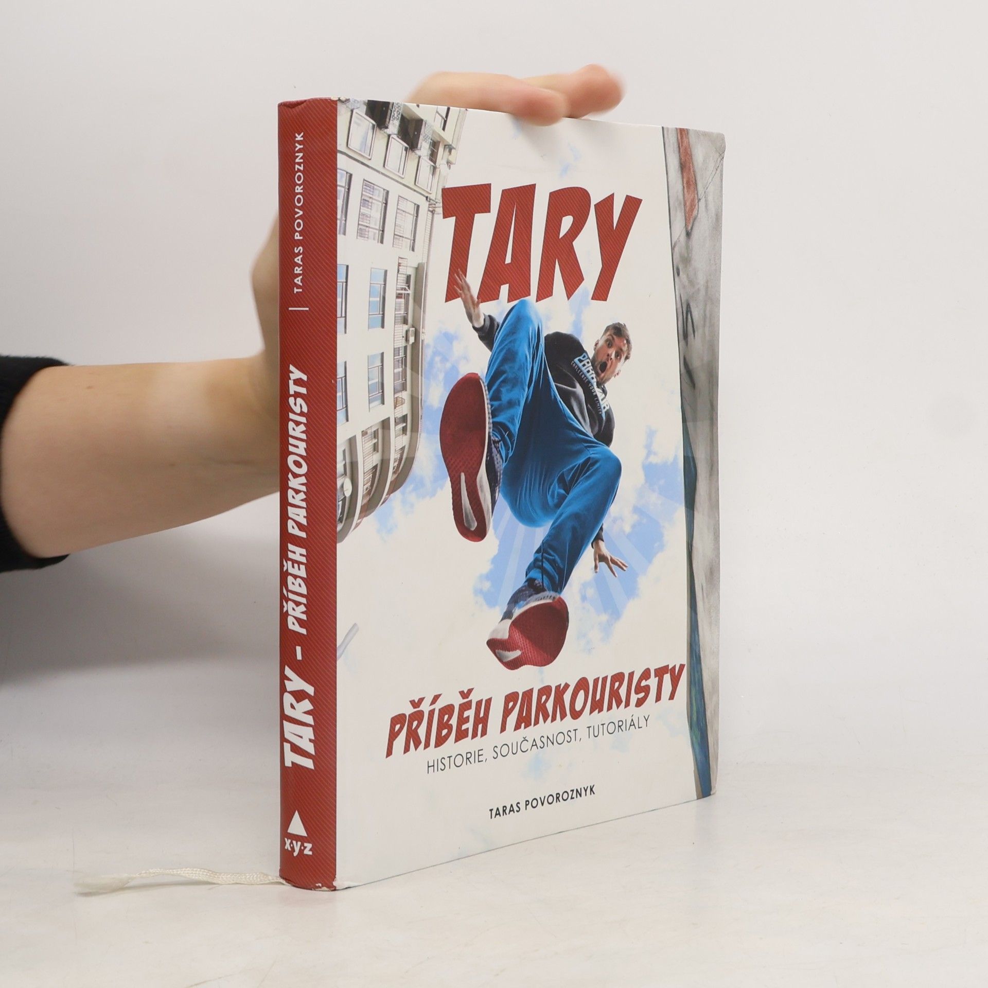 Taras Povoroznyk Tary. Příběh parkouristy. Historie, současnost, tutoriály