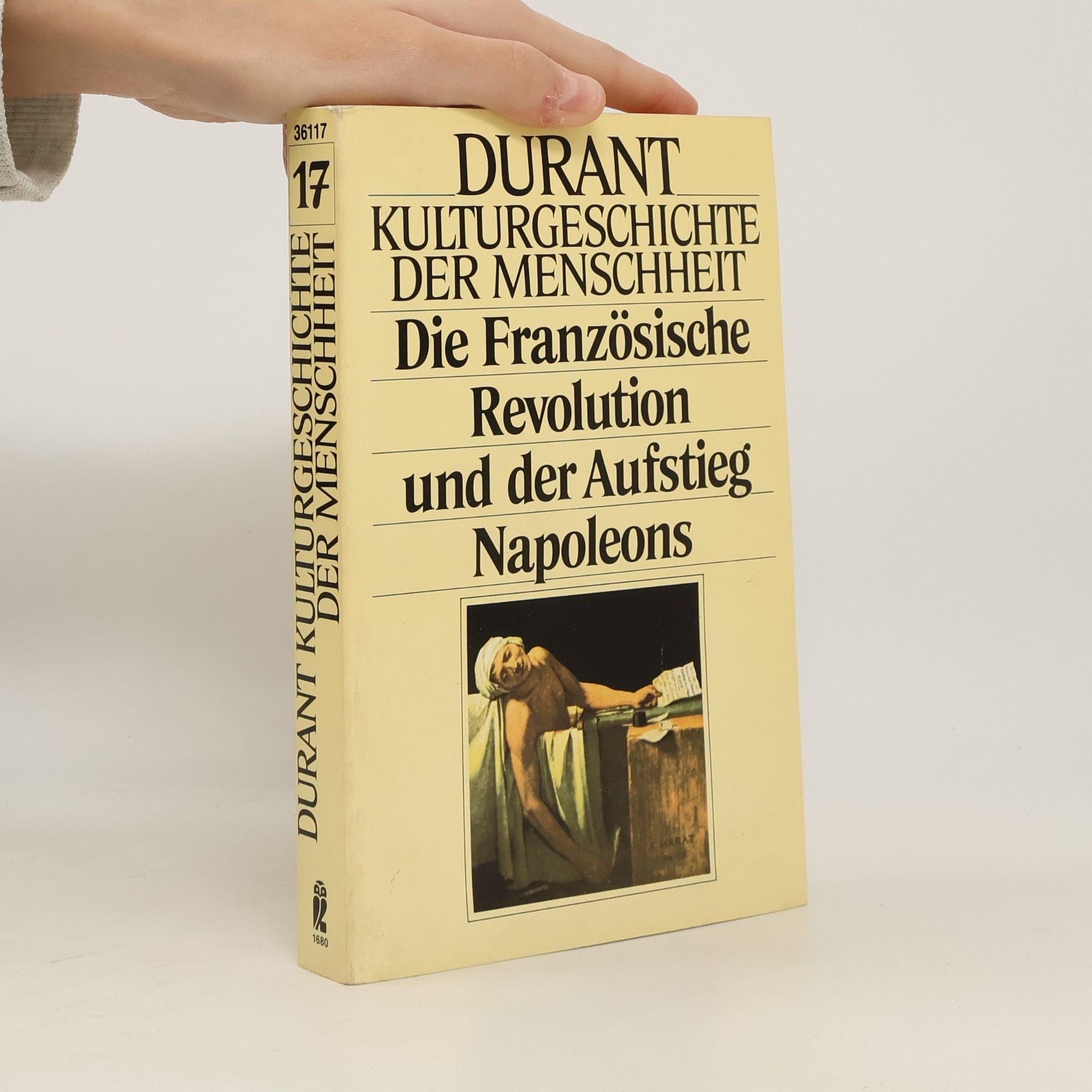 Will Durant Kulturgeschichte der Menschheit XVII. Die Französische Revolution und der Aufstieg Napoleons