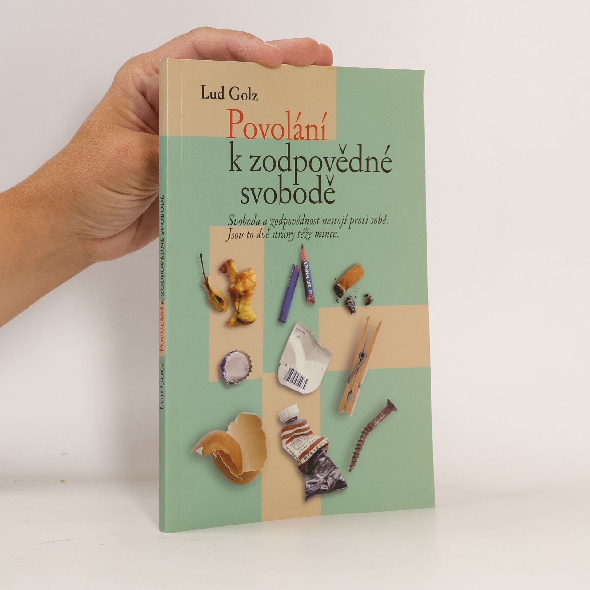 Lud Golz Povolání k zodpovědné svobodě