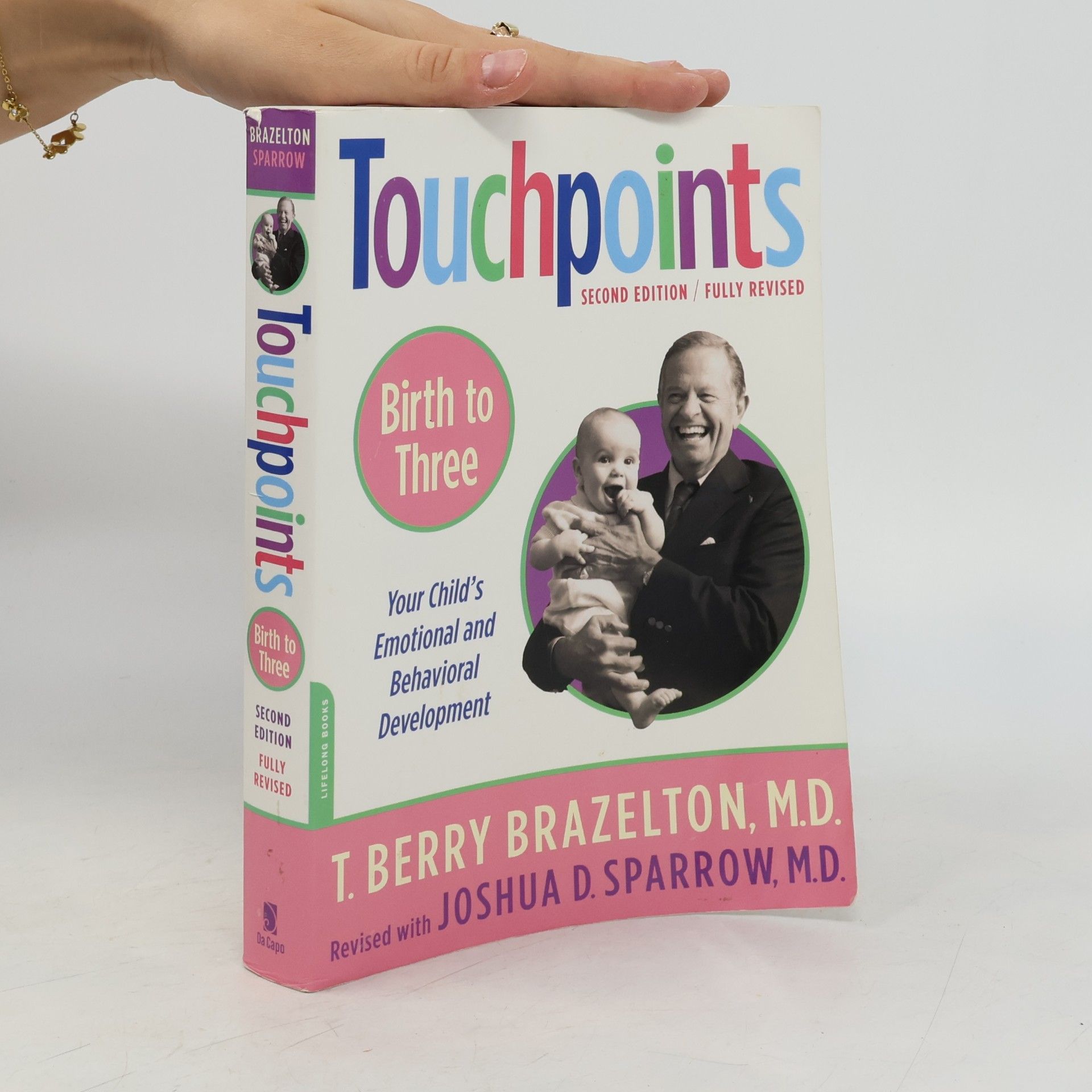 T. Berry Brazelton Touchpoints. Birth to Three