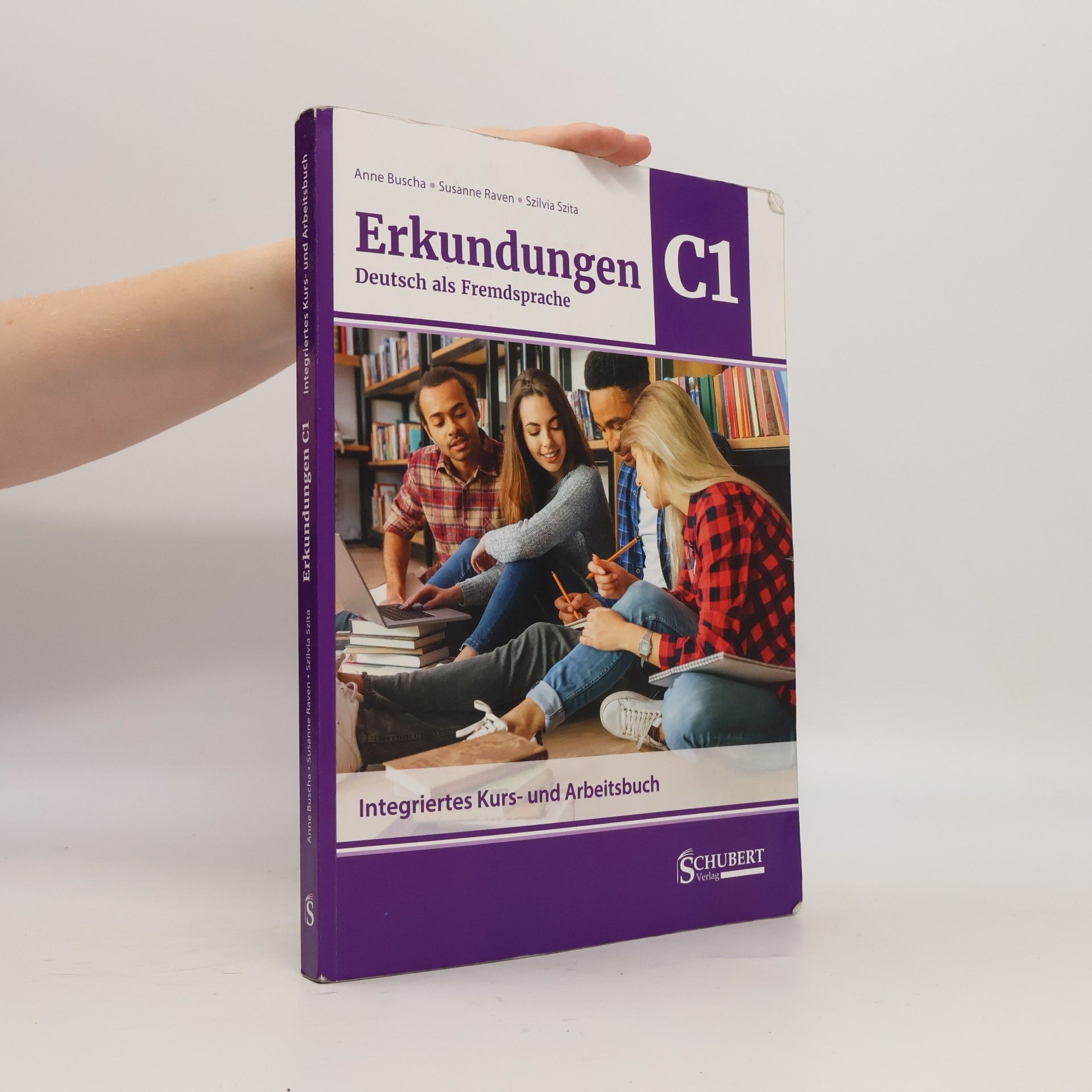 Anne Buscha Erkundungen Deutsch als Fremdsprache C1: Integriertes Kurs- und Arbeitsbuch