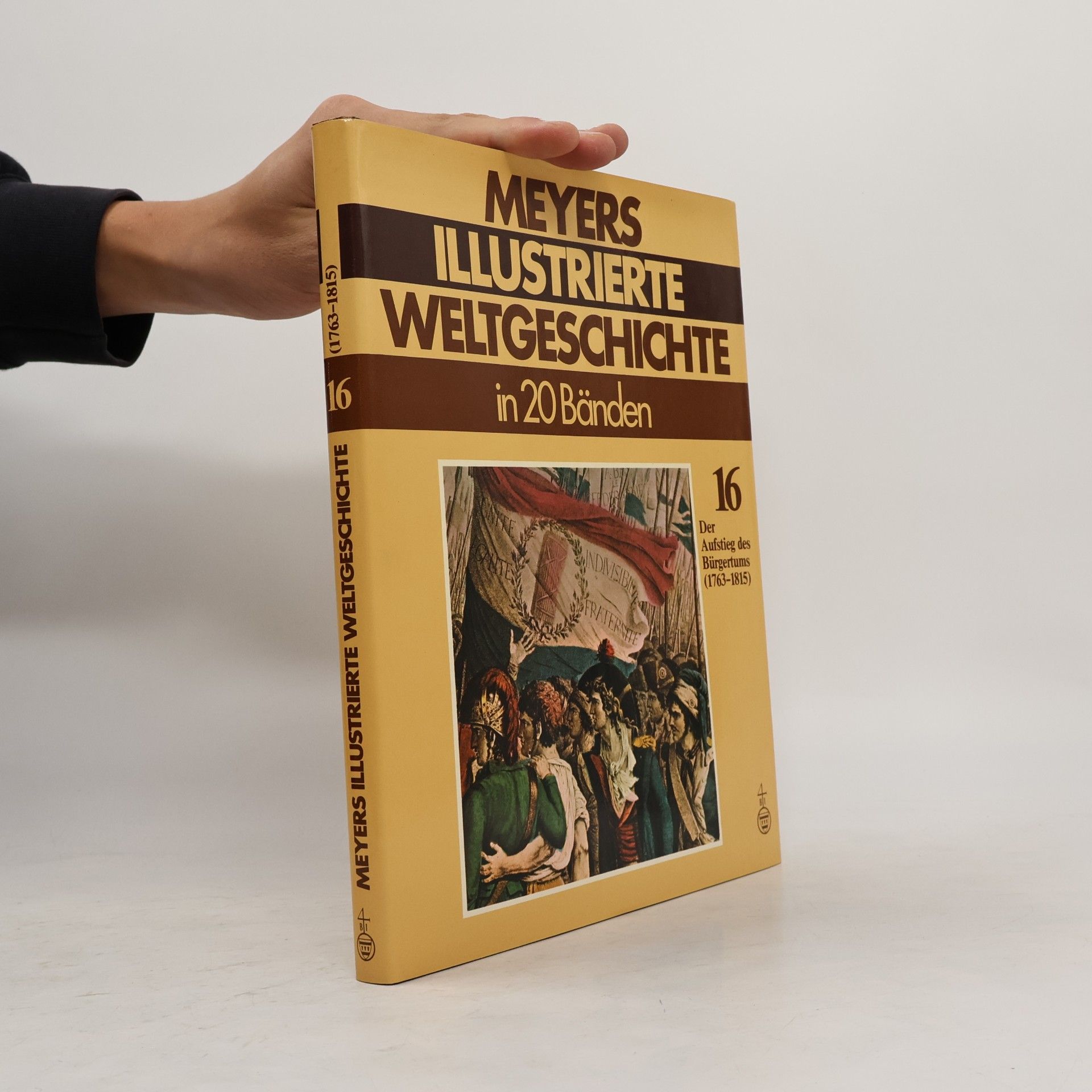 Various authors Meyers illustrierte Weltgeschichte. Band 16