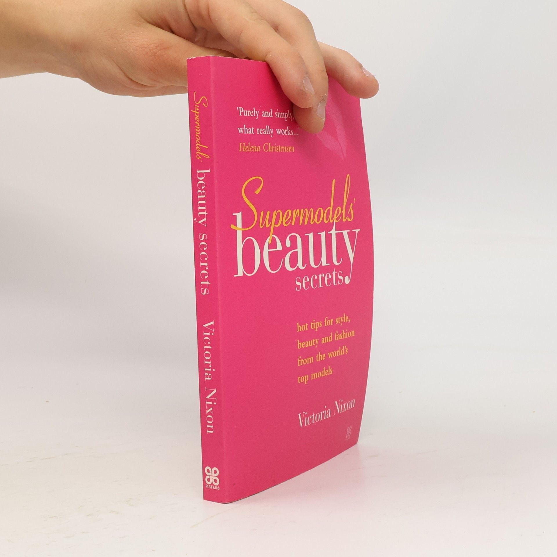 Victoria Nixon Supermodels' Beauty Secrets