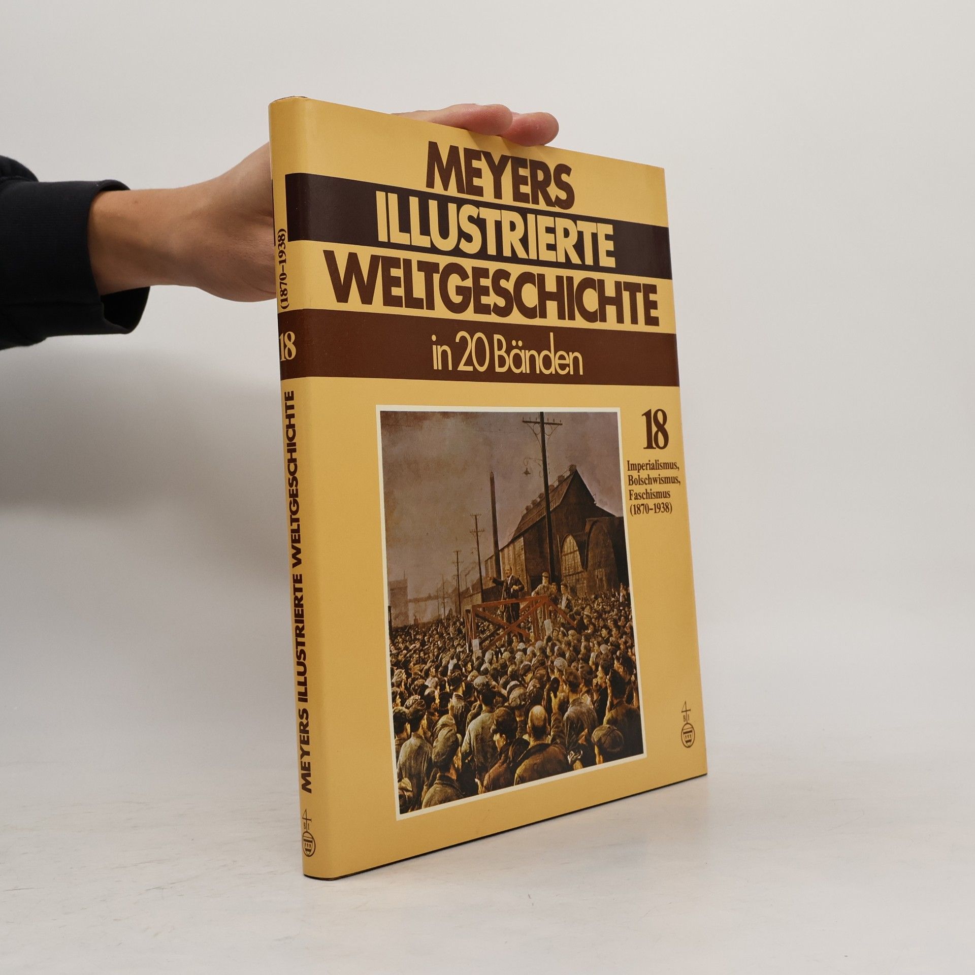 Meyers Illustrierte Weltgeschichte 18
