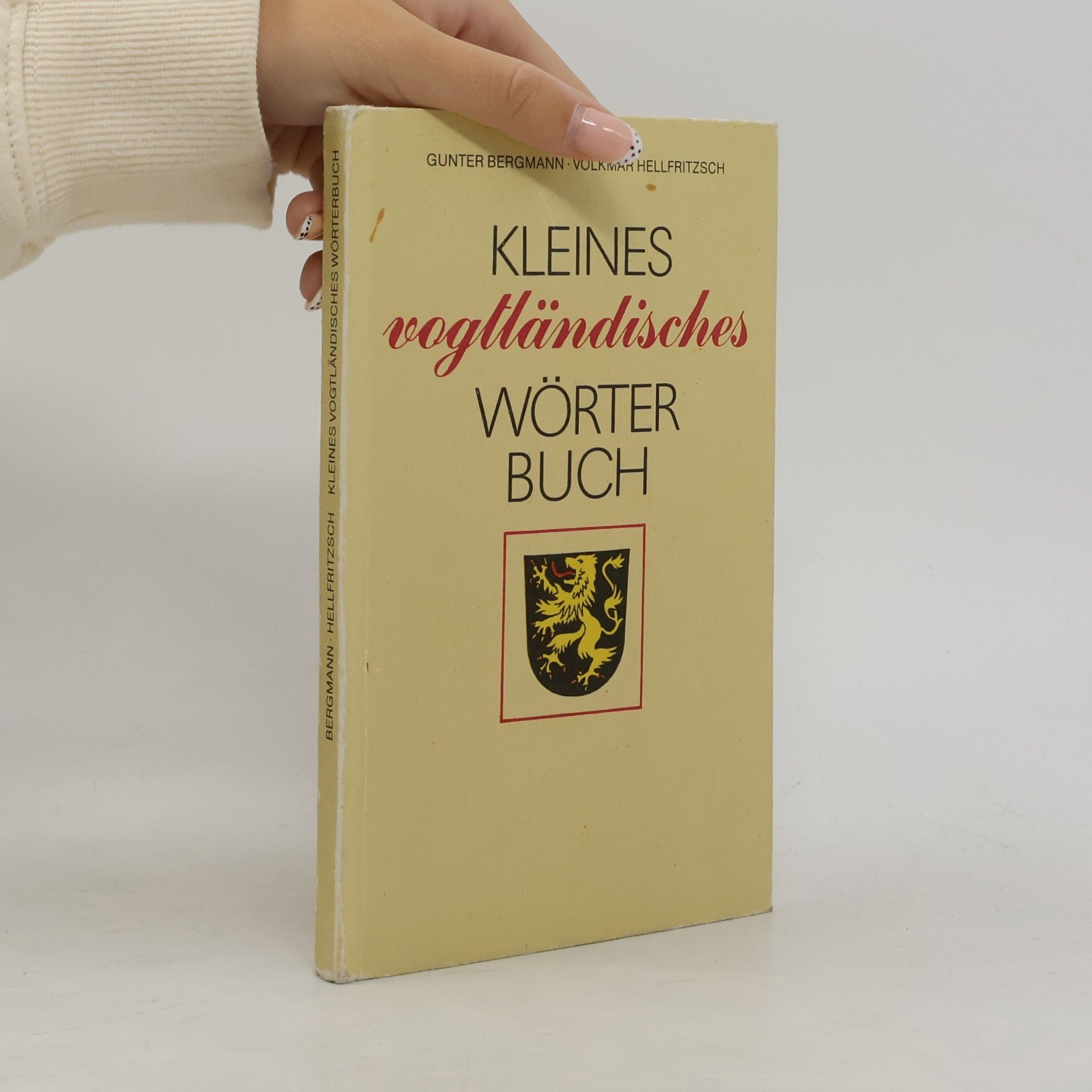 Volkmar Hellfritzsch Kleines vogtländisches Wörterbuch