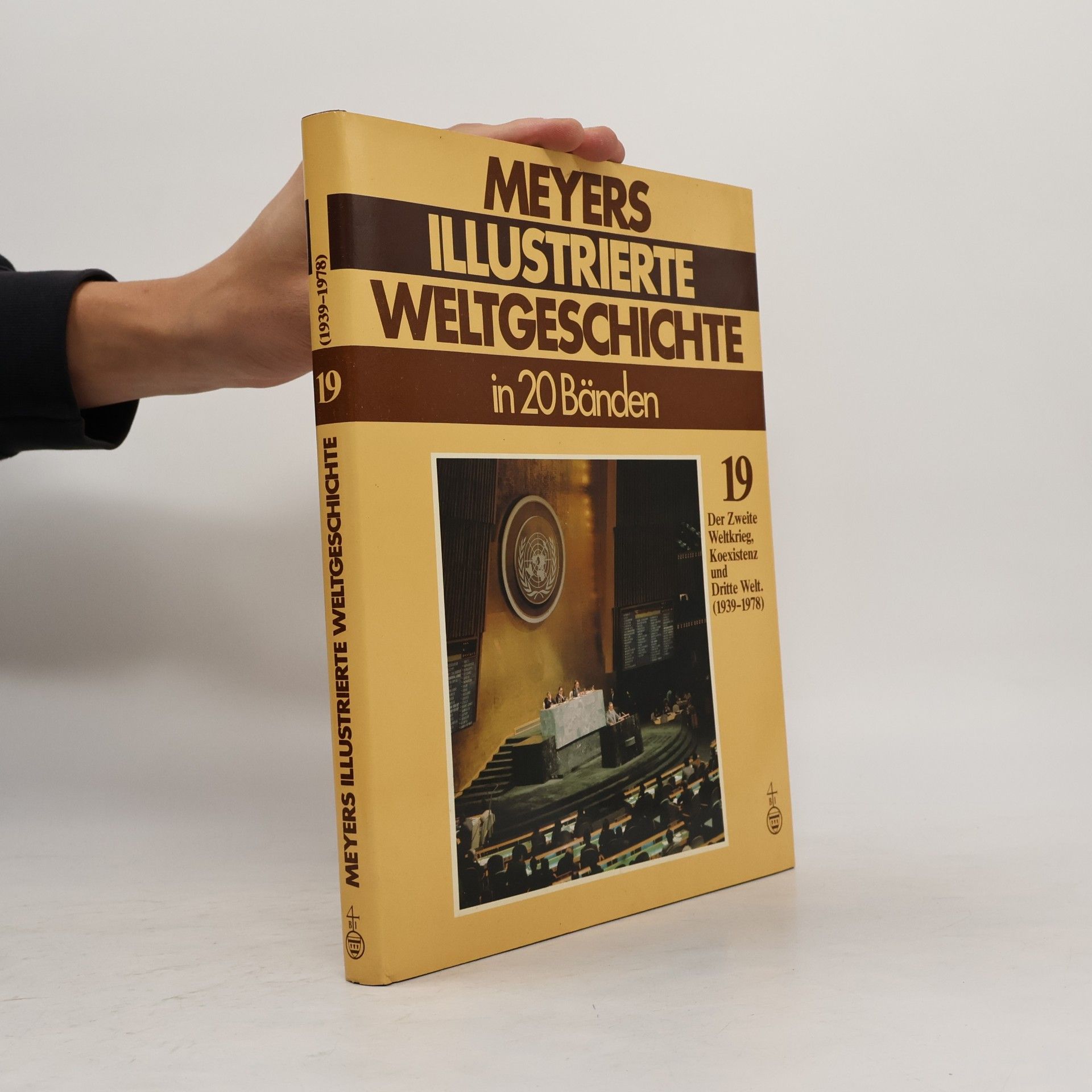 Collectif d'auteurs Meyers illustrierte Weltgeschichte in 20 Bänden. Band 19