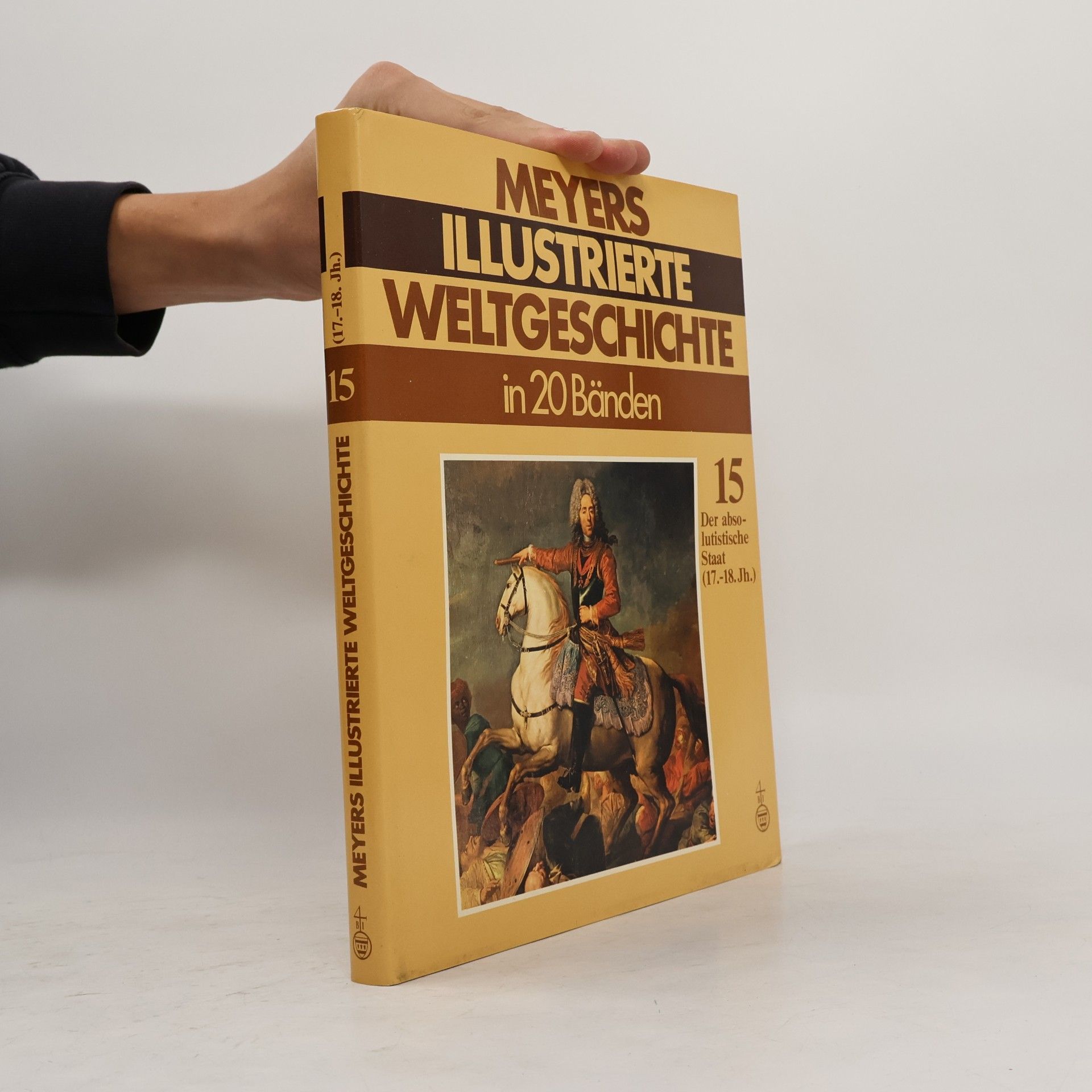 Various authors Meyers illustrierte Weltgeschichte in 20 Bände: Band 15