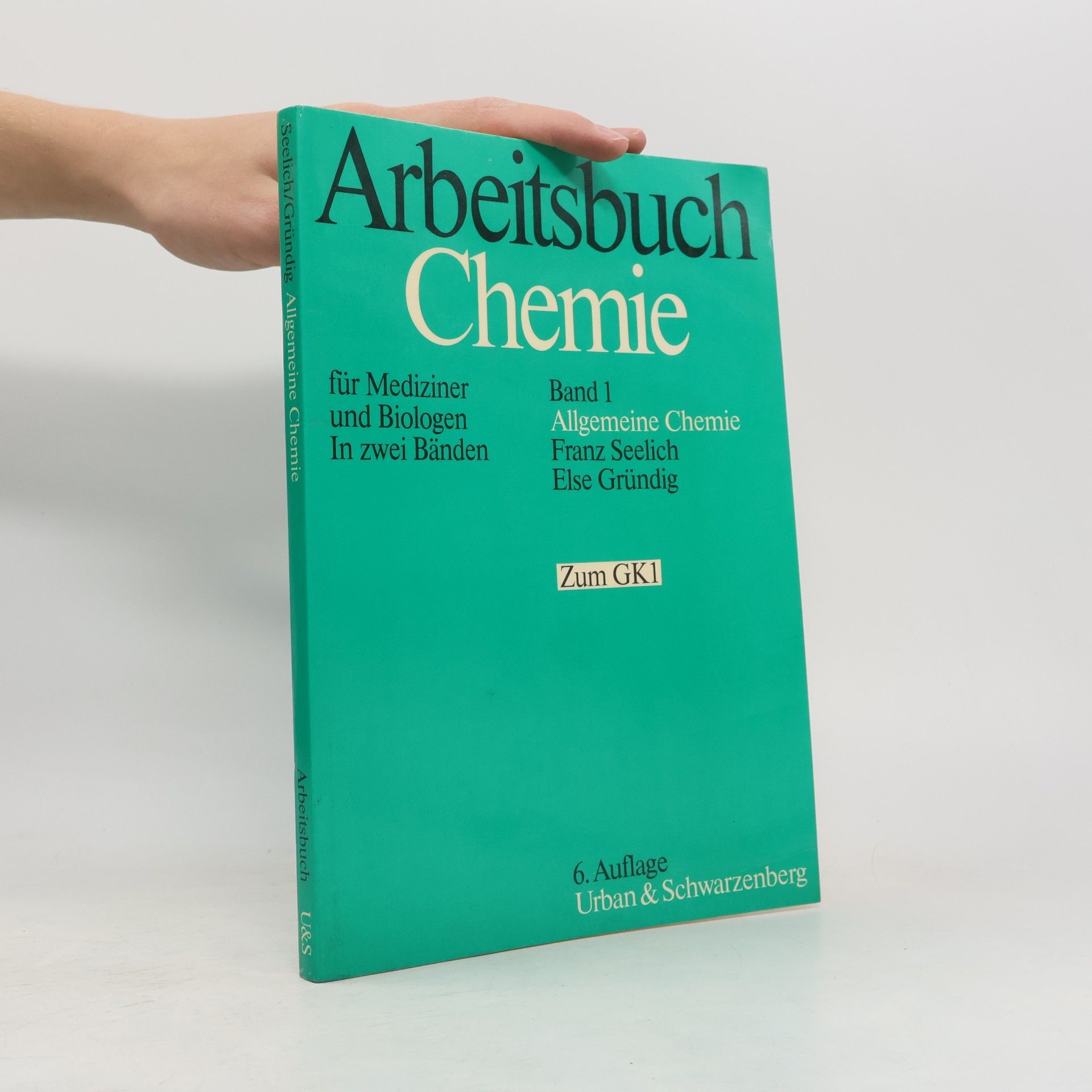 Franz Seelich Arbeitsbuch Chemie für Mediziner und Biologen