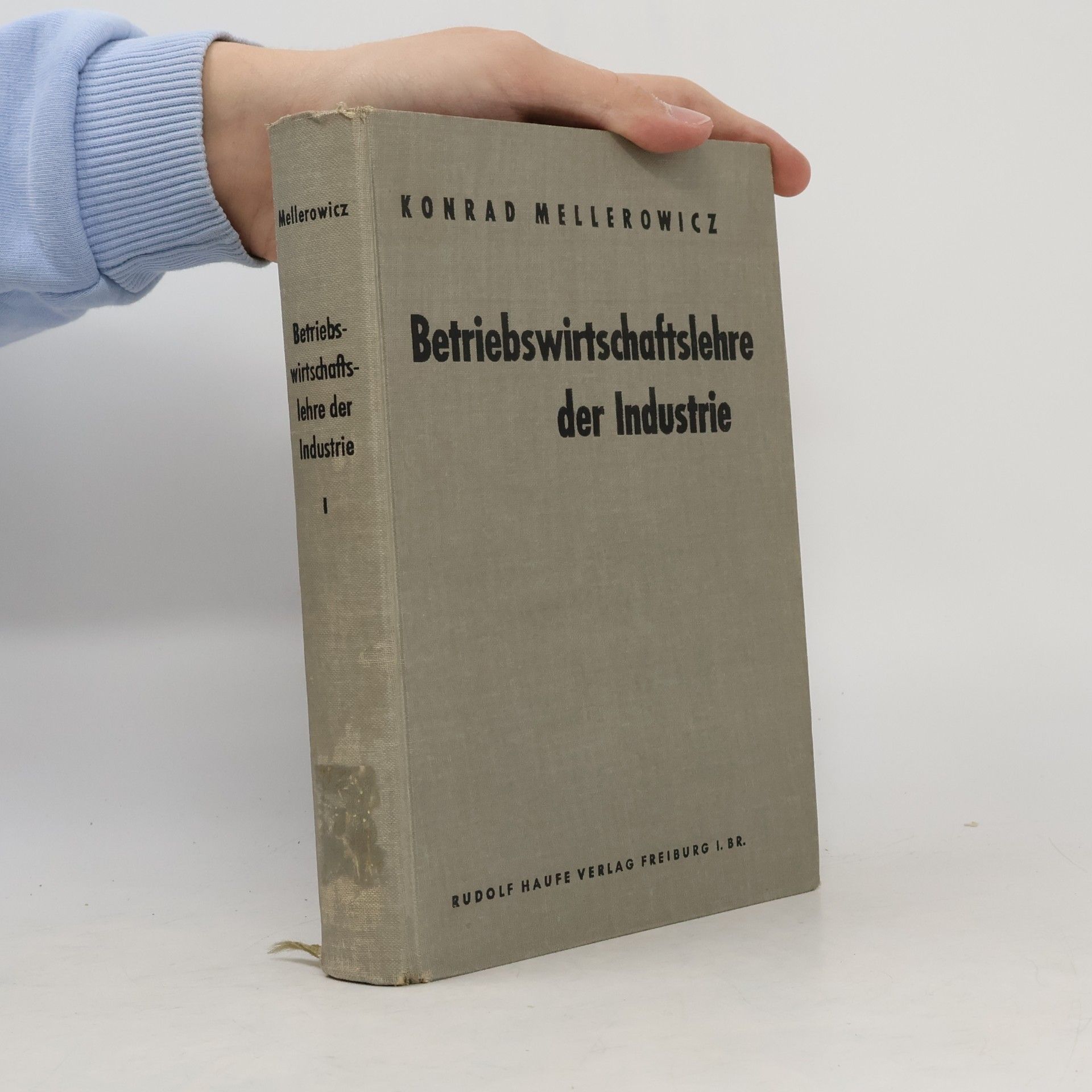 Konrad Mellerowicz Betriebswirtschaftslehre der Industrie I.