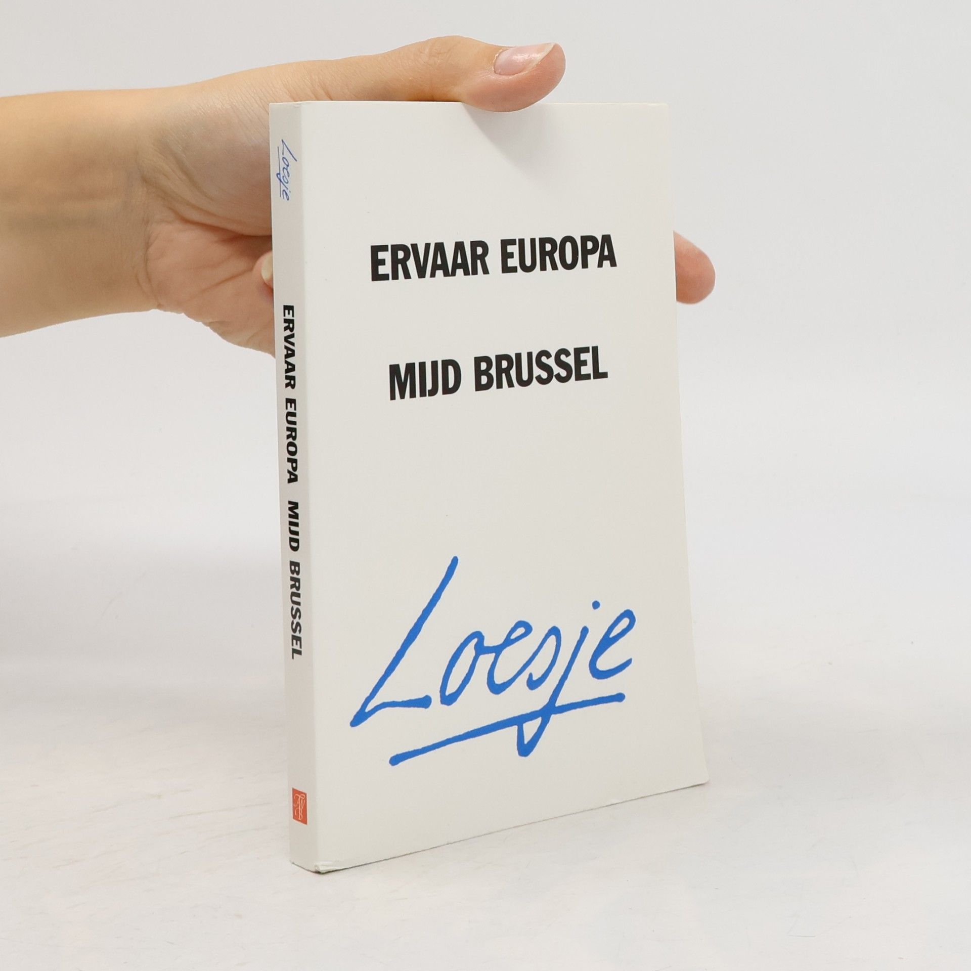Loesje Ervaar Europa mijd Brussel