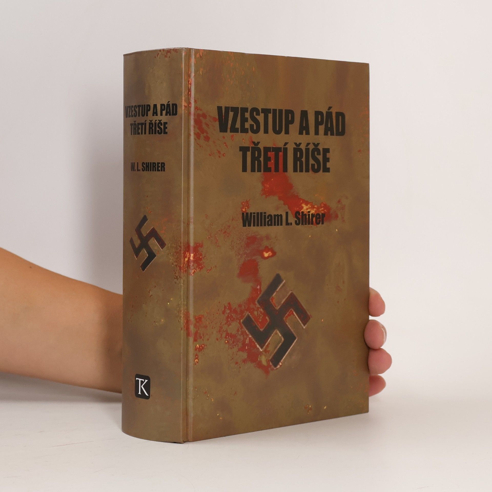 William Lawrence Shirer Vzestup a pád Třetí říše