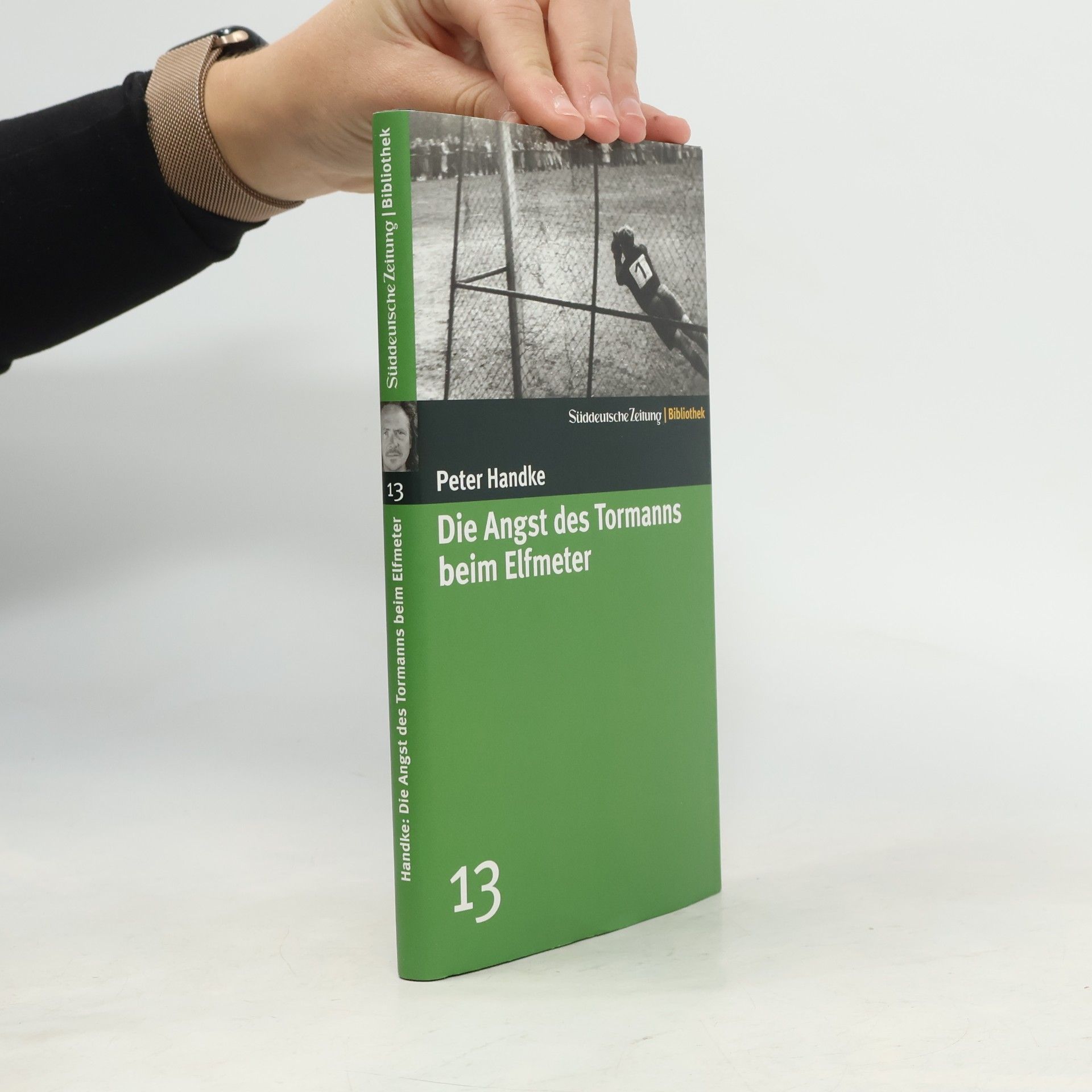 Peter Handke Die Angst des Tormanns beim Elfmeter