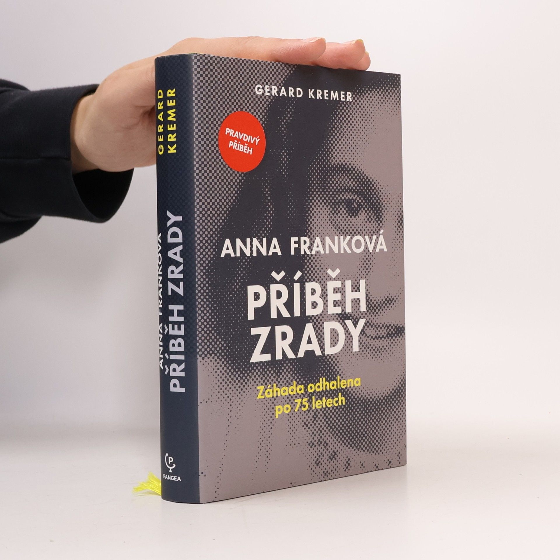 Gerard Kremer Anna Franková: příběh zrady