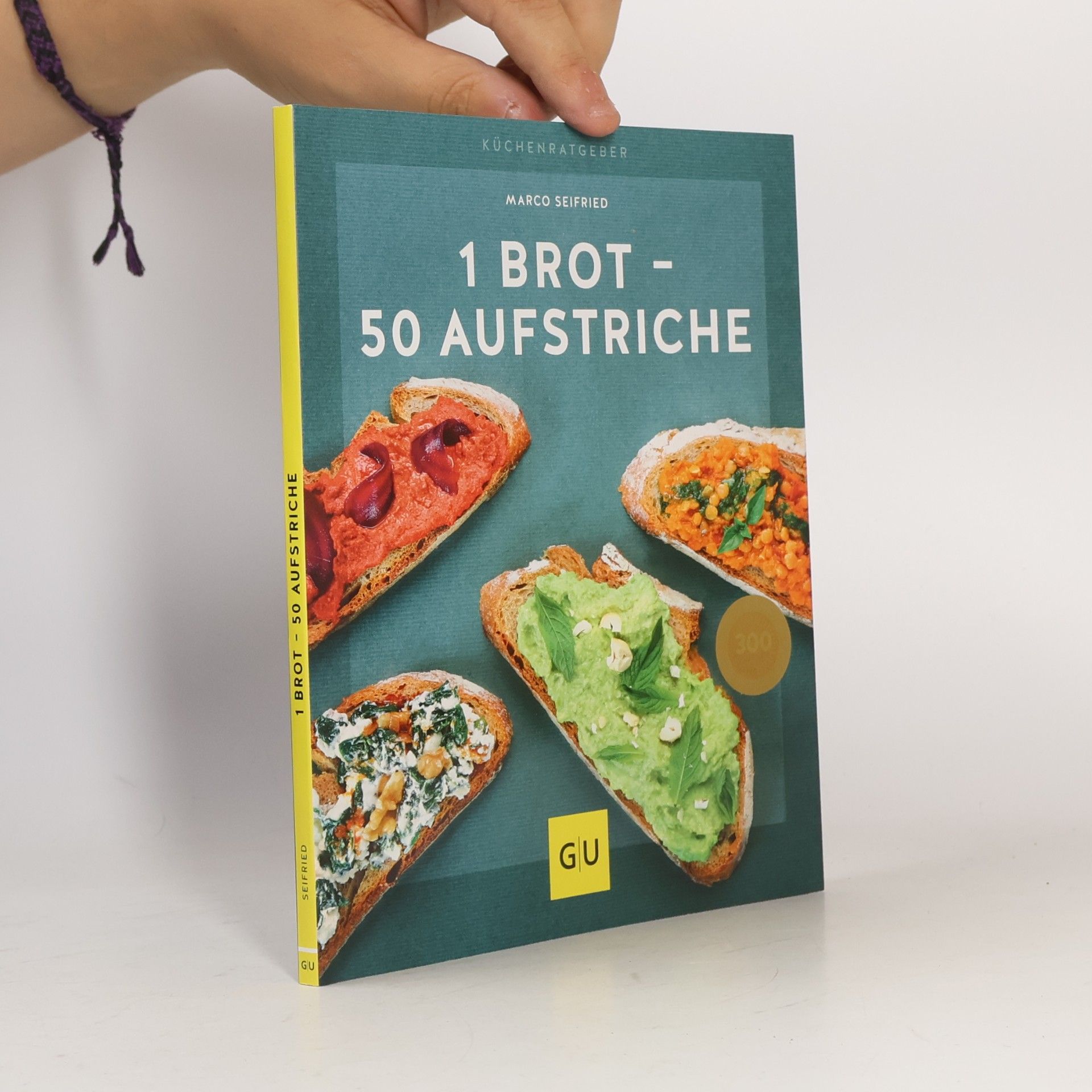 Marco Seifried 1 Brot - 50 Aufstriche