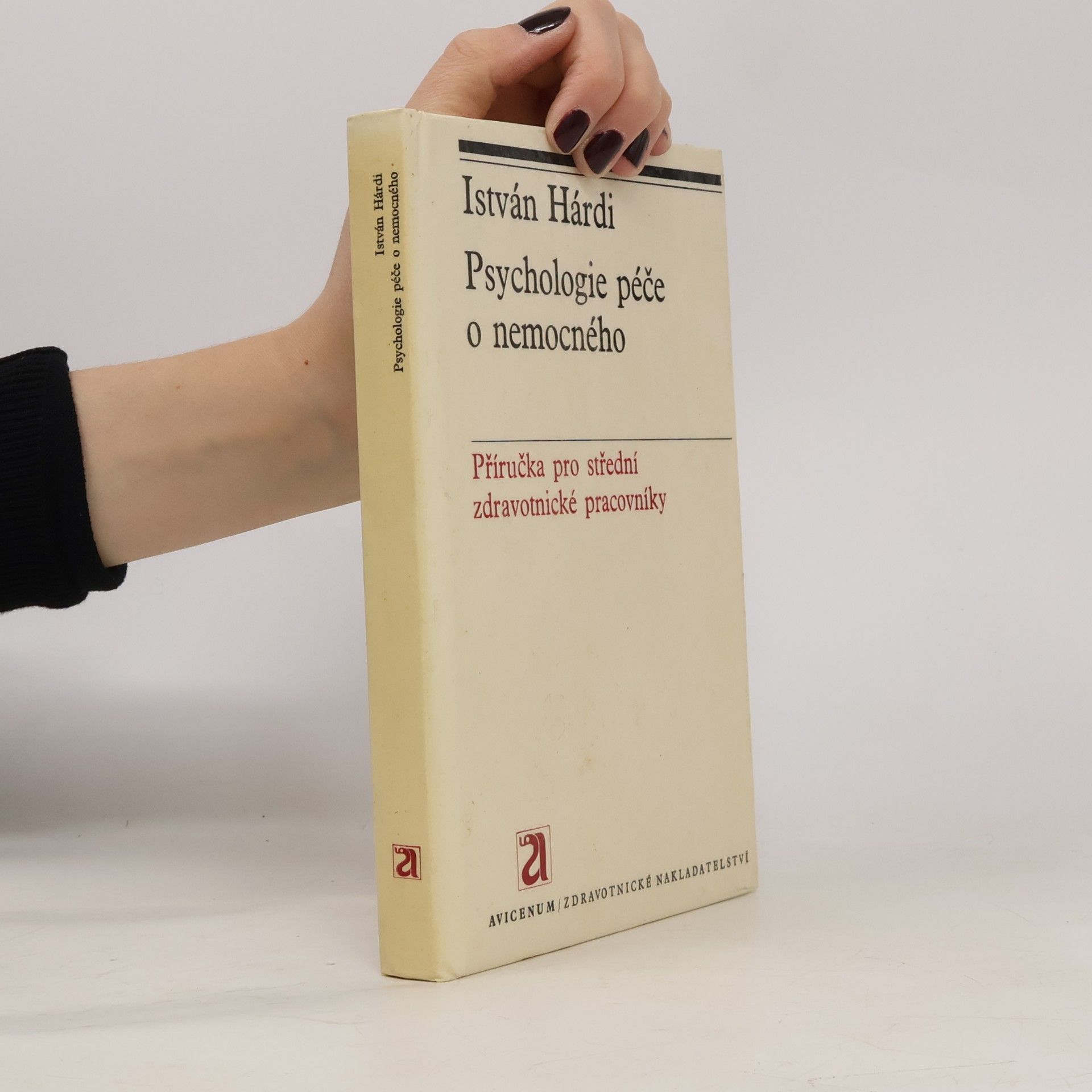 István Hárdi Psychologie péče o nemocného