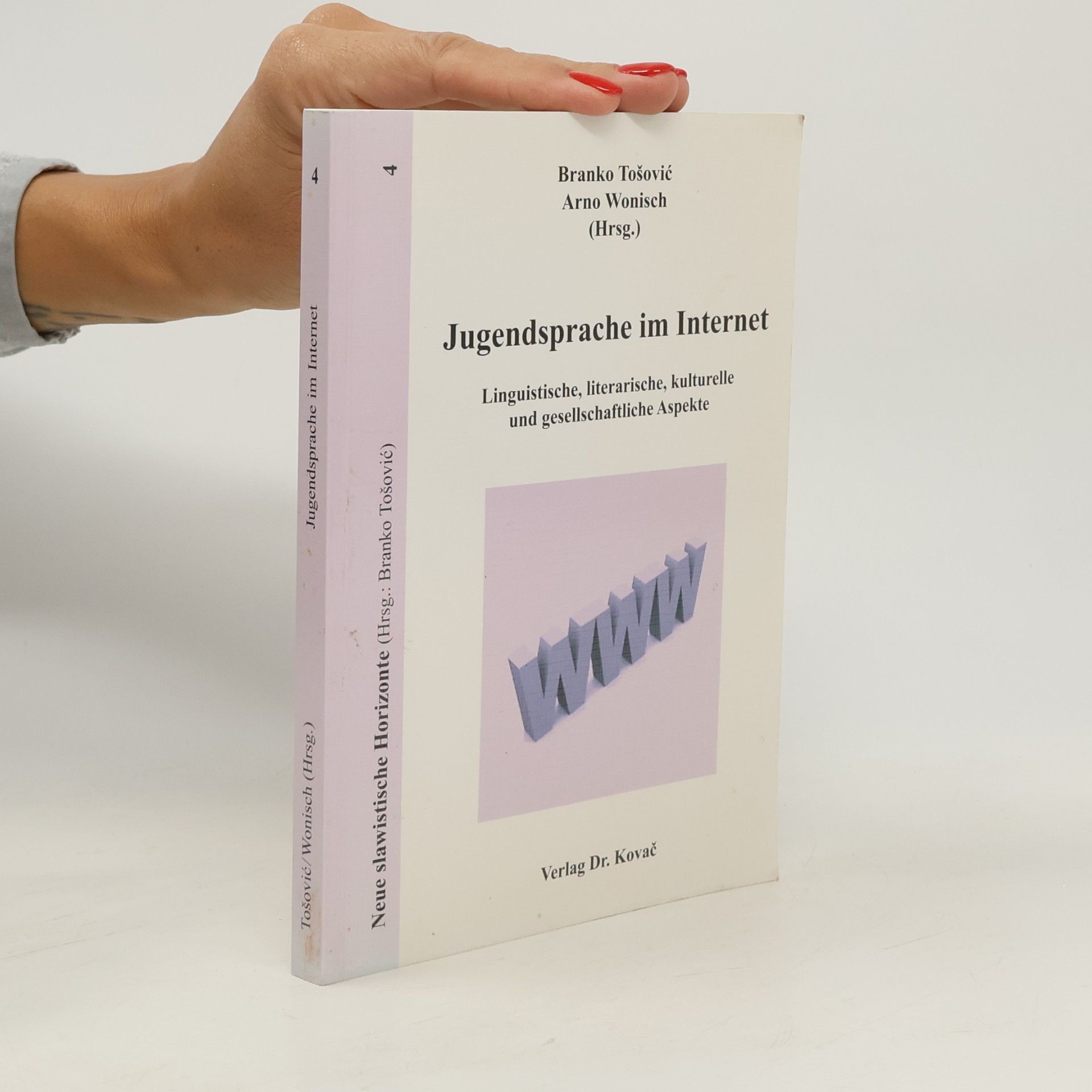 Arno Wonisch Neue Slawistische Horizonte - 4: Jugendsprache im Internet