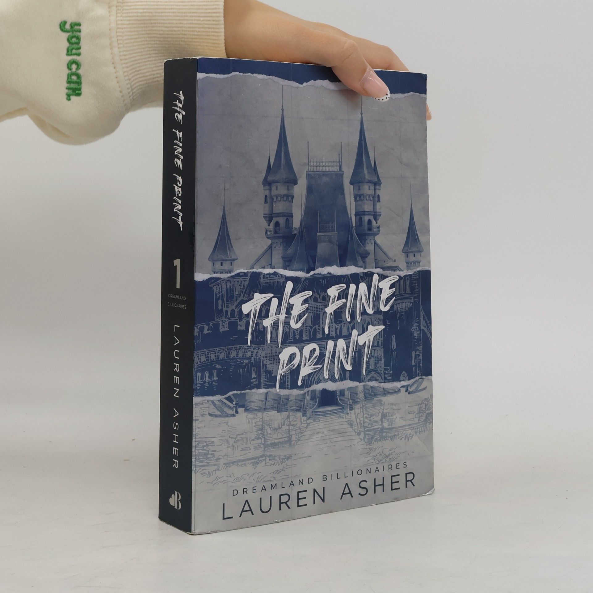 Lauren Asher Dreamland Billionaires - 1: The Fine Print