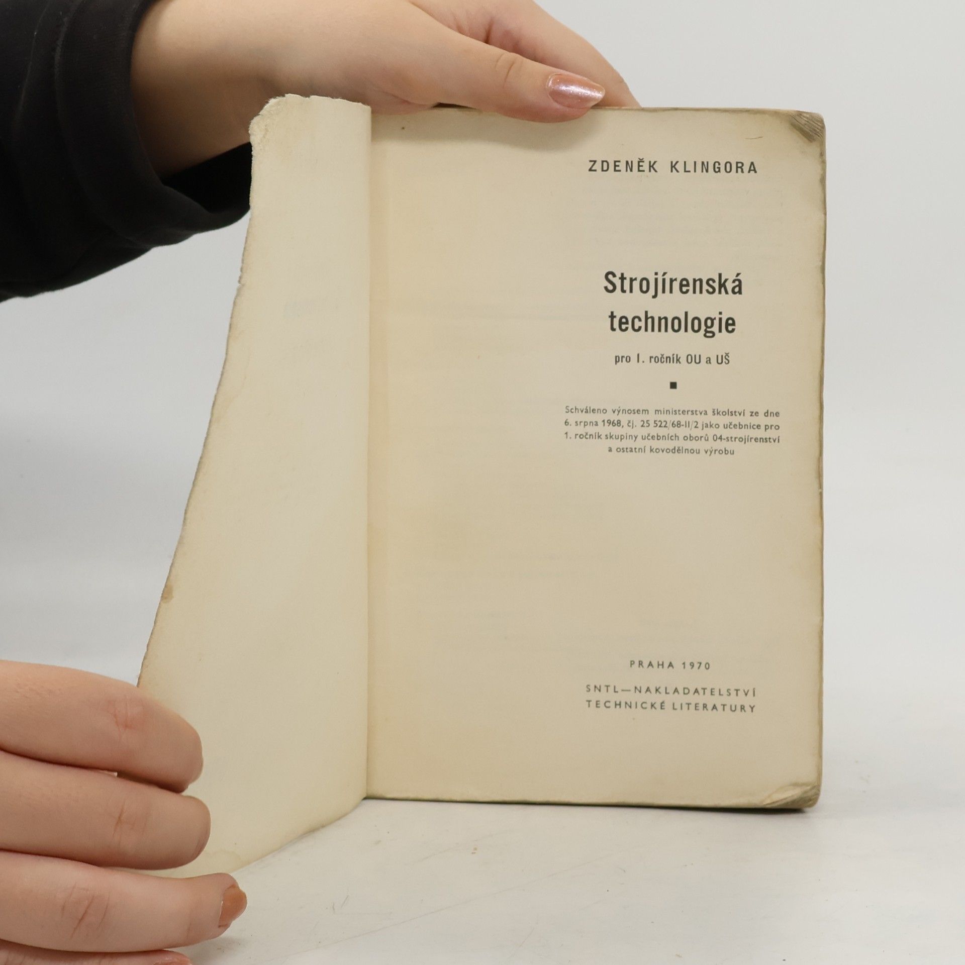 Zdeněk Klingora Strojírenská technologie pro 1. ročník OU a UŠ