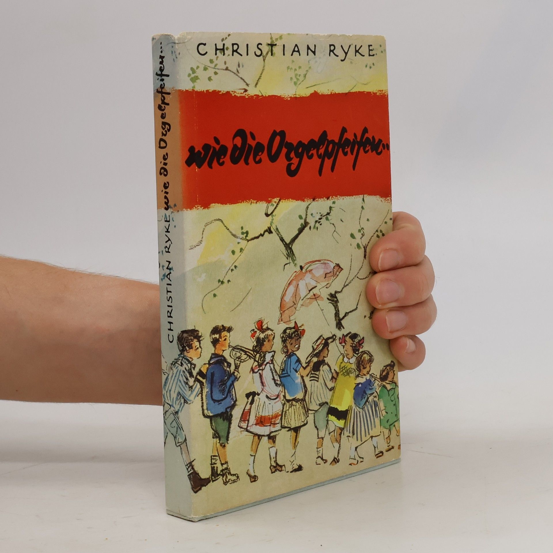 Christian Ryke Wie die Orgelpfeifen