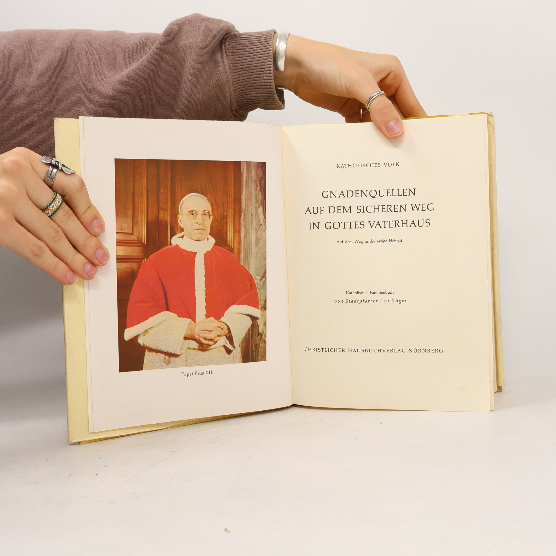 Leo Rüger Gnadenquellen auf dem sicheren Weg in Gottes Vaterhaus