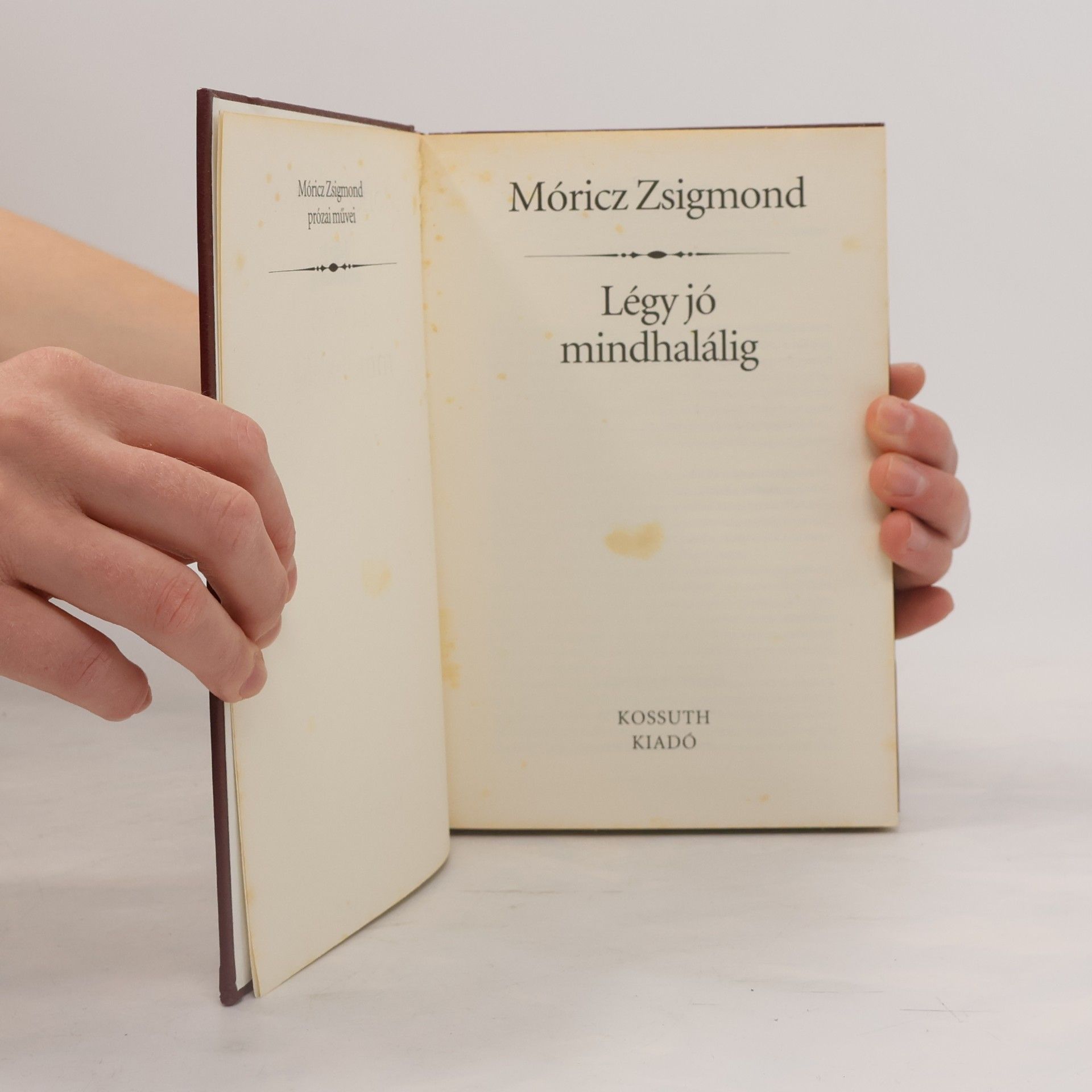 Móricz Zsigmond Légy jó mindhalálig