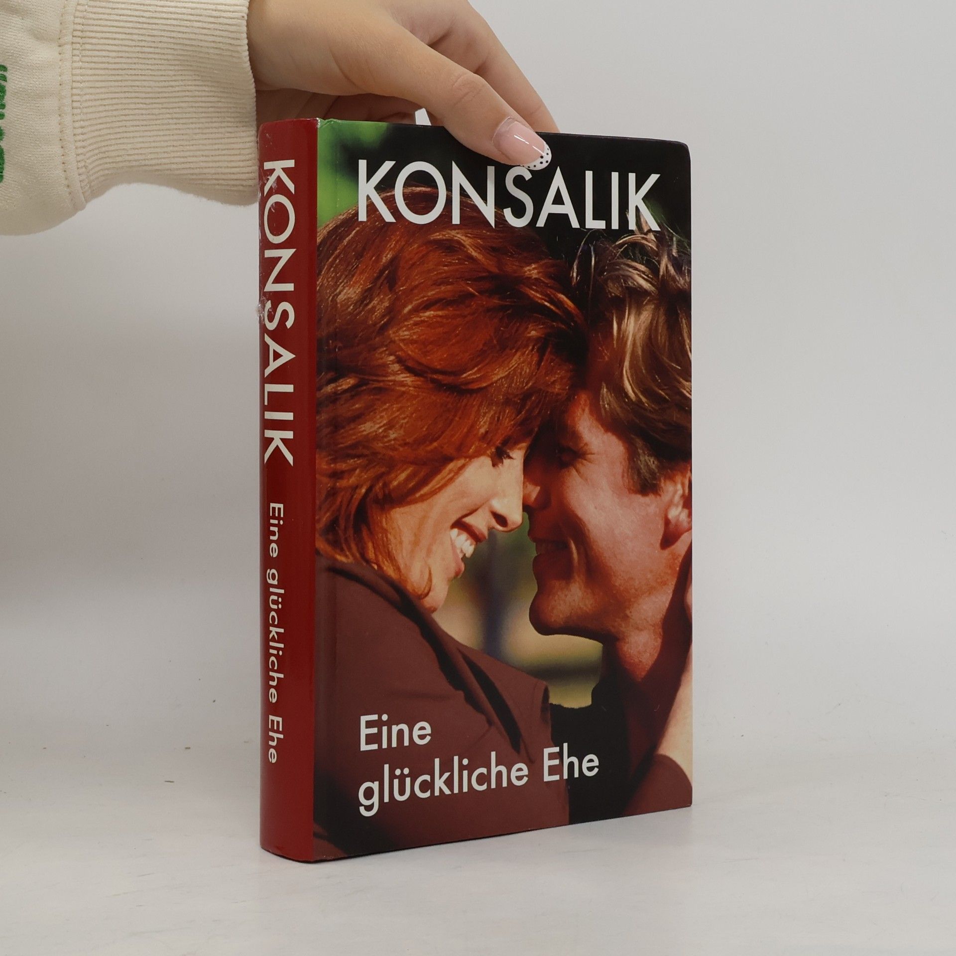 Heinz Günther Konsalik Eine glückliche Ehe