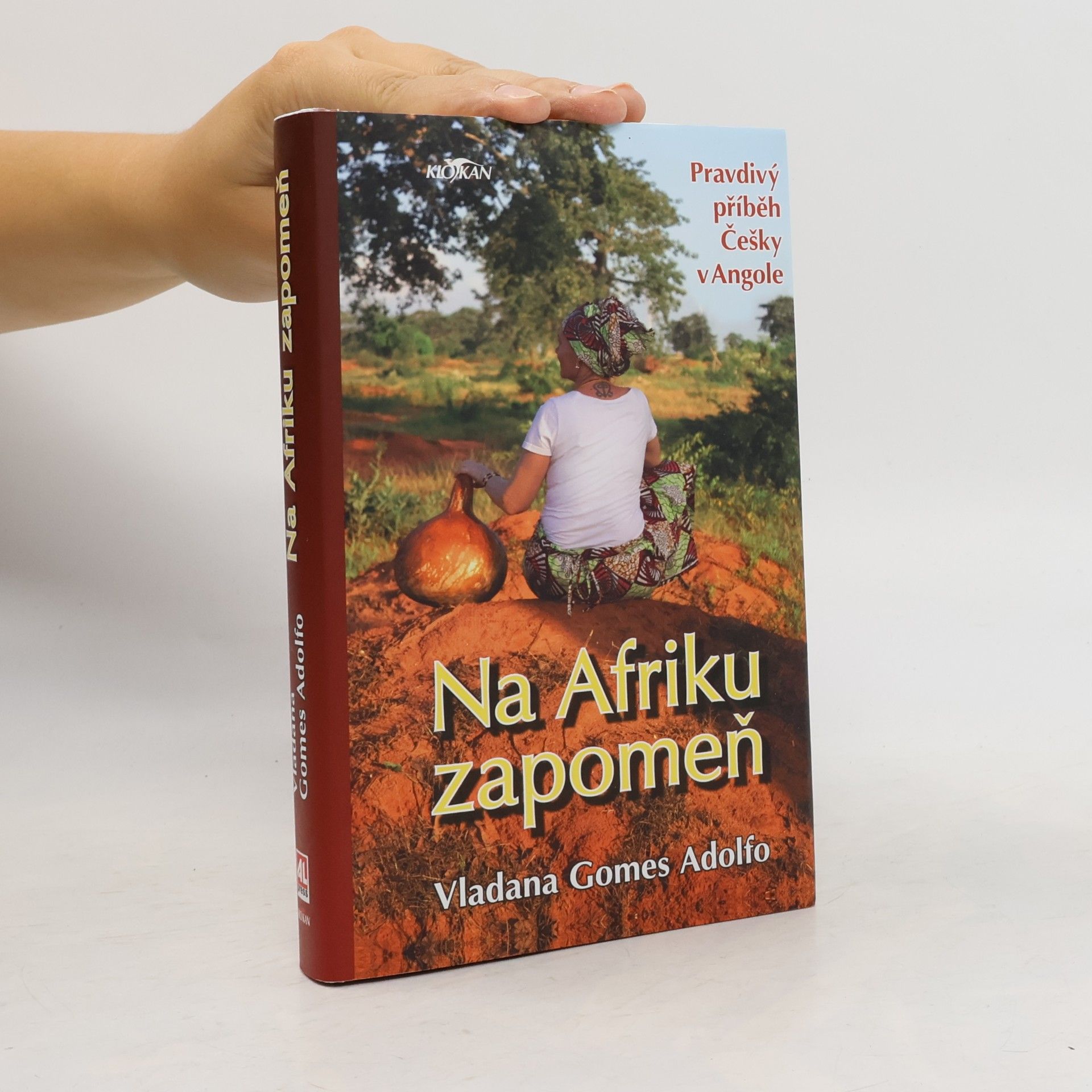 Vladana Gomes Adolfo Na Afriku zapomeň. Pravdivý příběh Češky v Angole