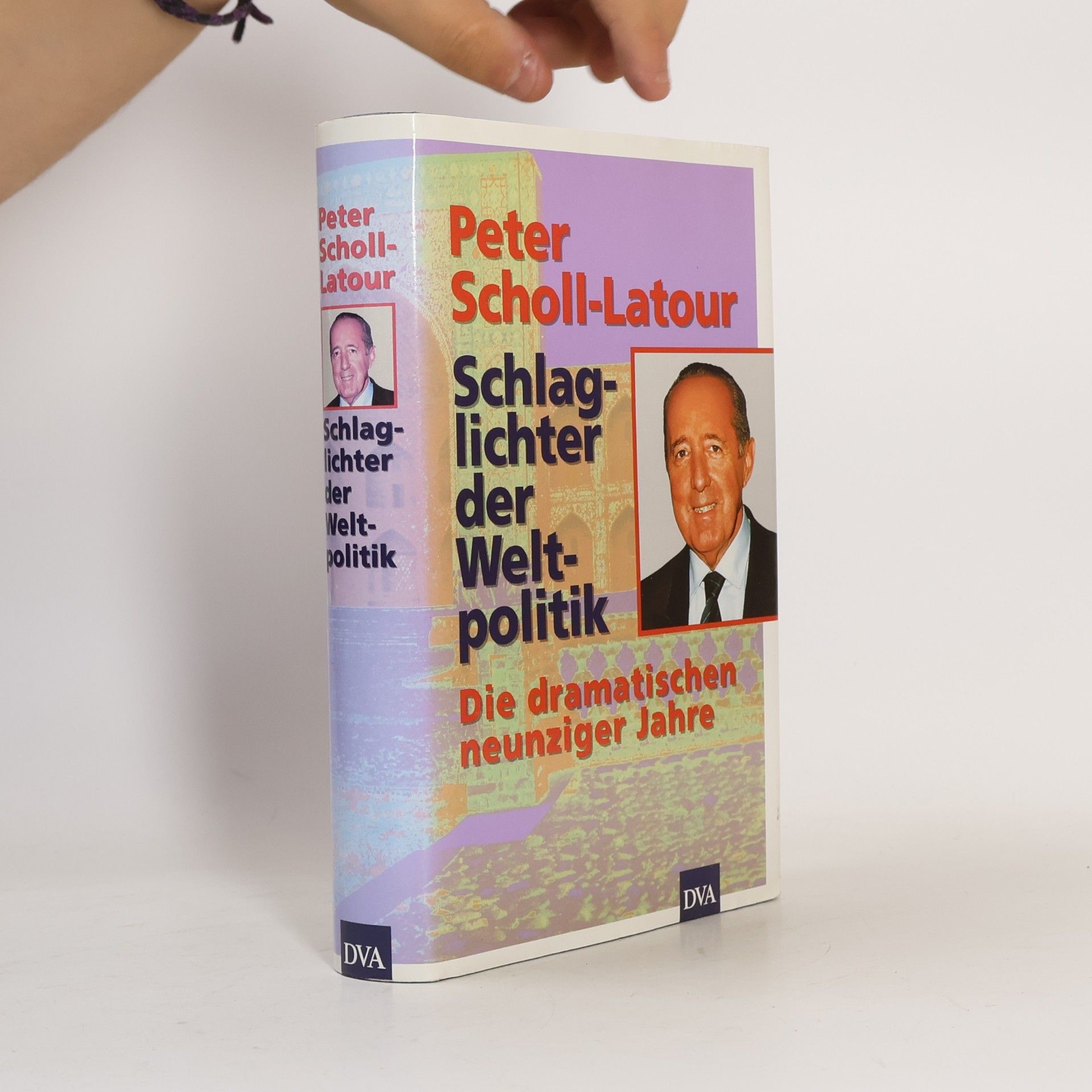 Peter Scholl-Latour Schlaglichter der Weltpolitik