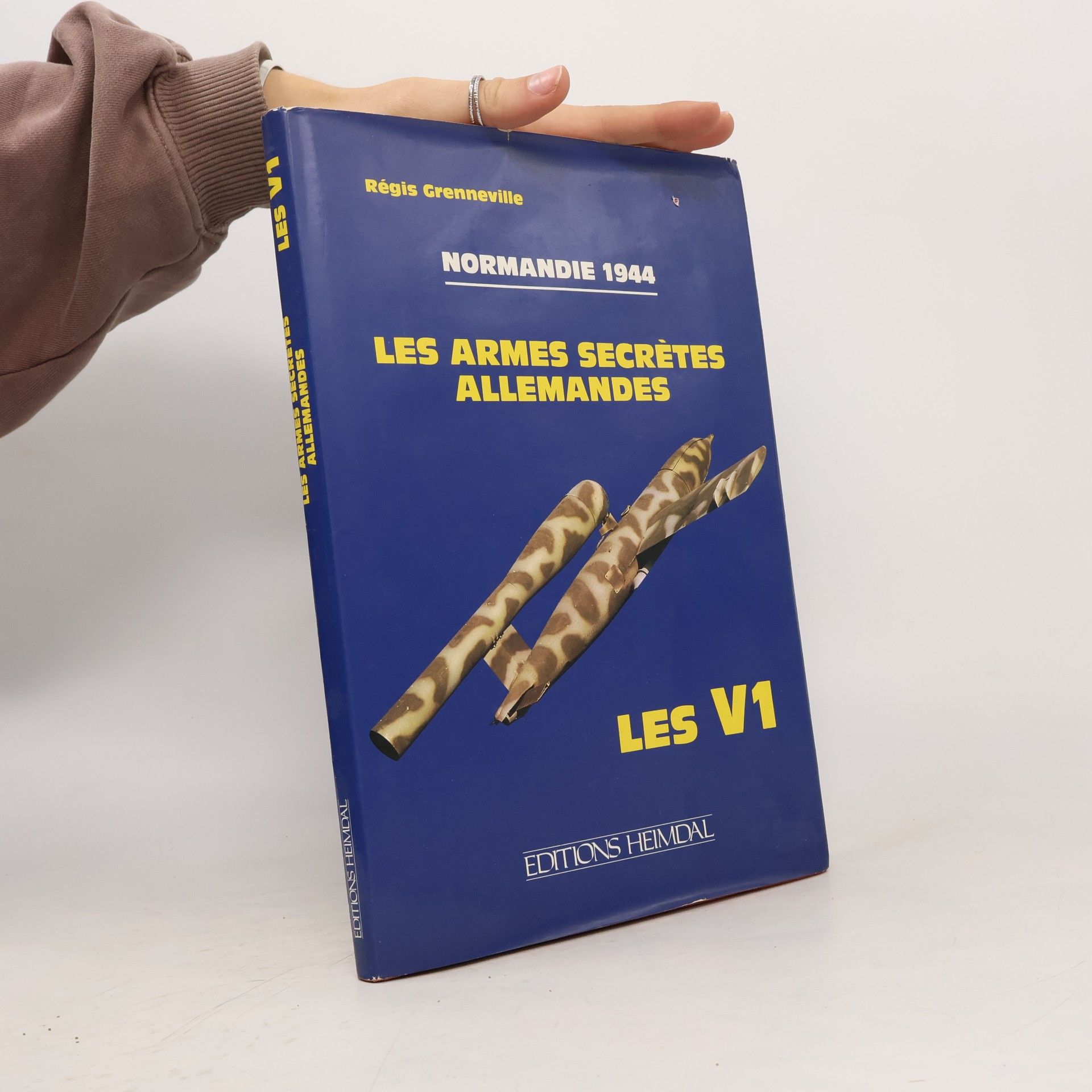 Regis Grenneville Normandie 1944 - Les armes secrètes allemandes