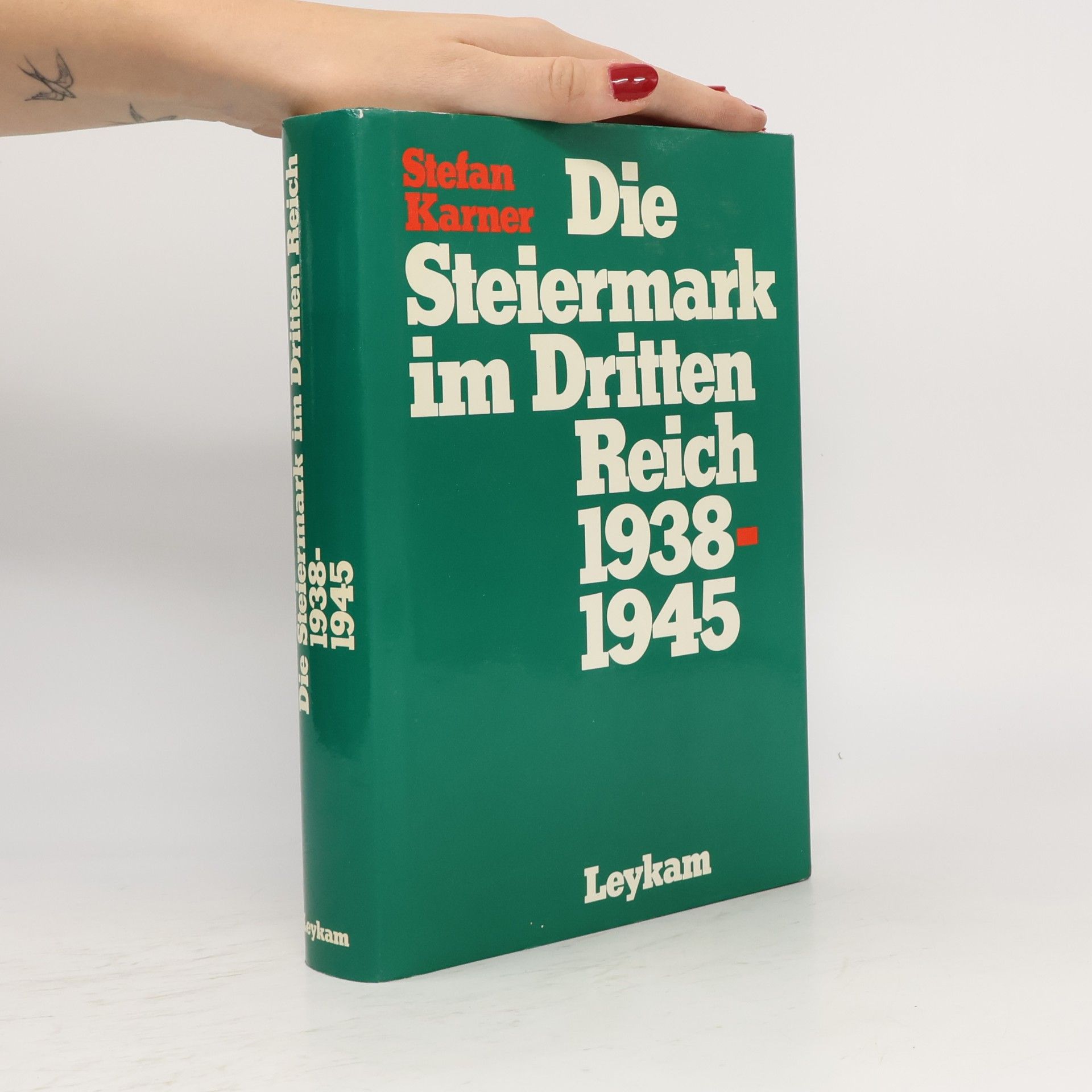 Stefan Karner Die Steiermark im Dritten Reich