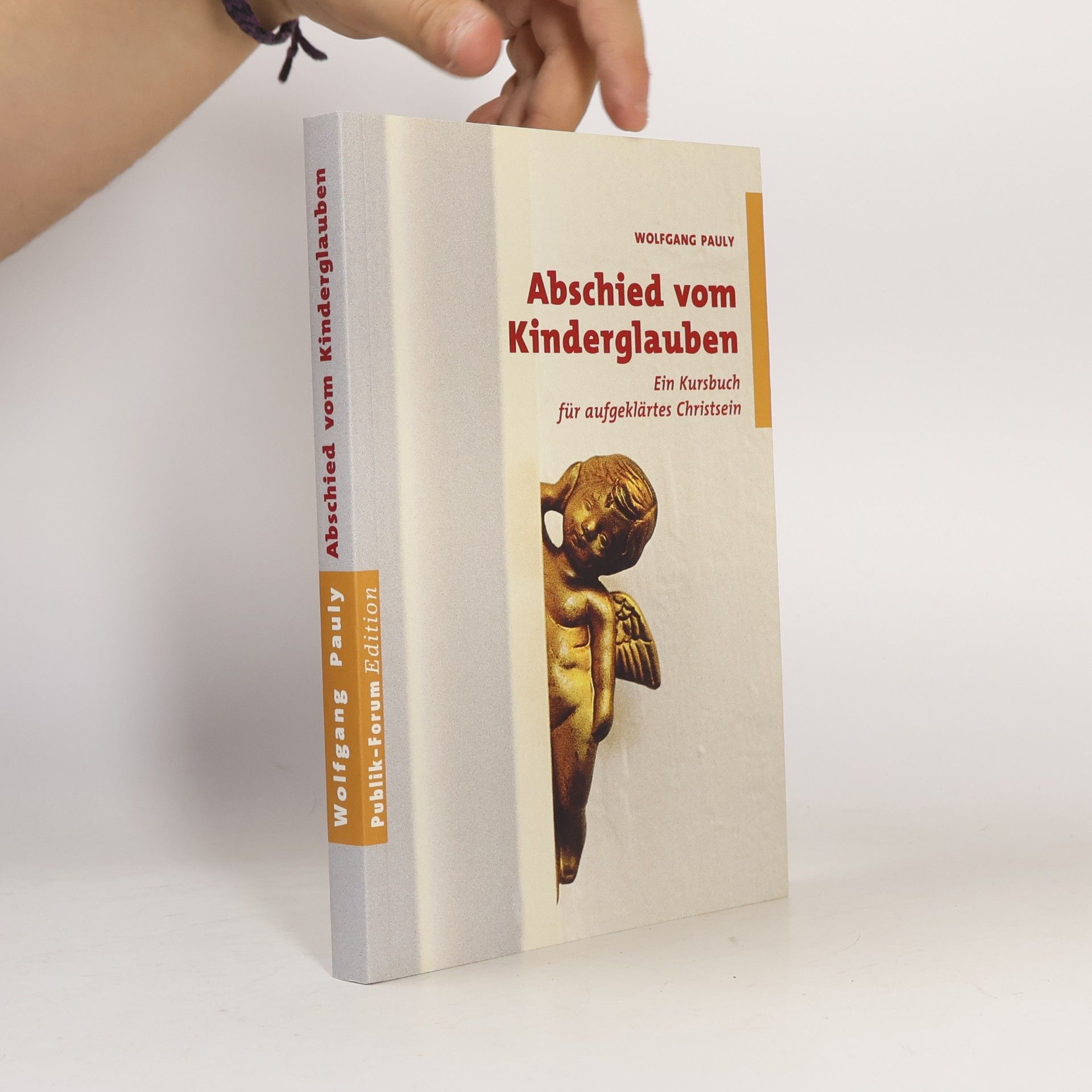 Wolfgang Pauly Abschied vom Kinderglauben