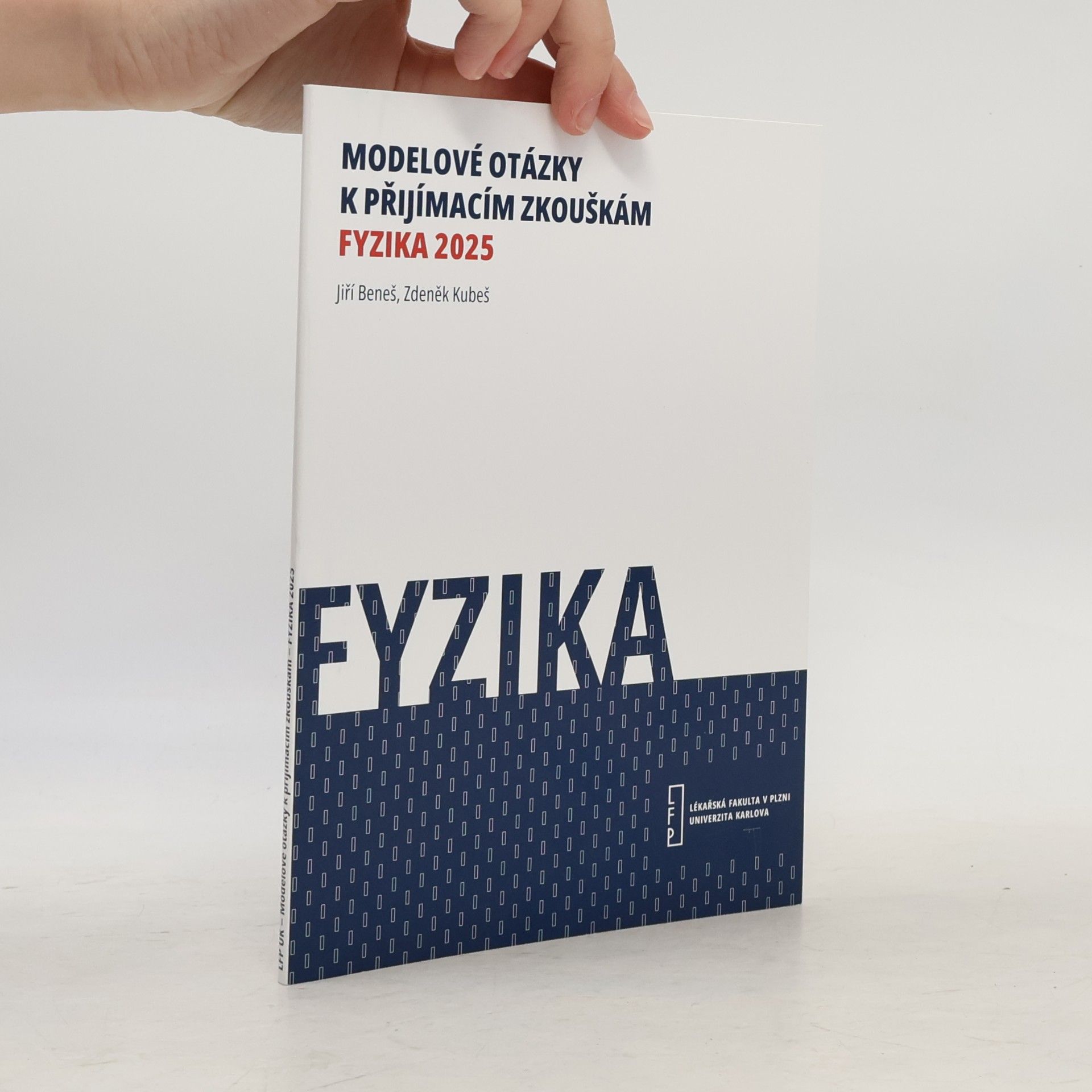 Autorenkollektiv Modelové otázky k přijímacím zkouškám : fyzika 2025