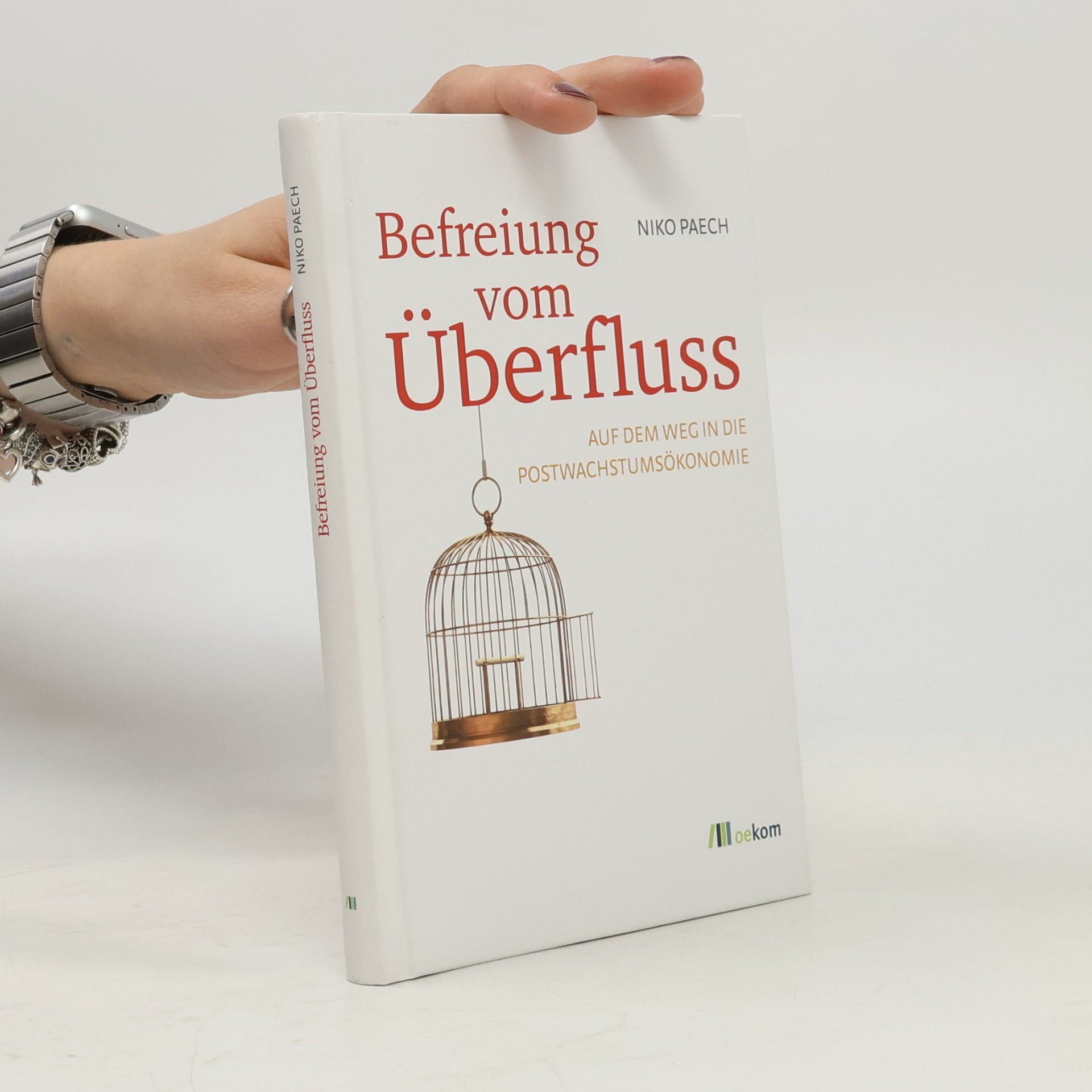 Niko Paech Befreiung vom Überfluss