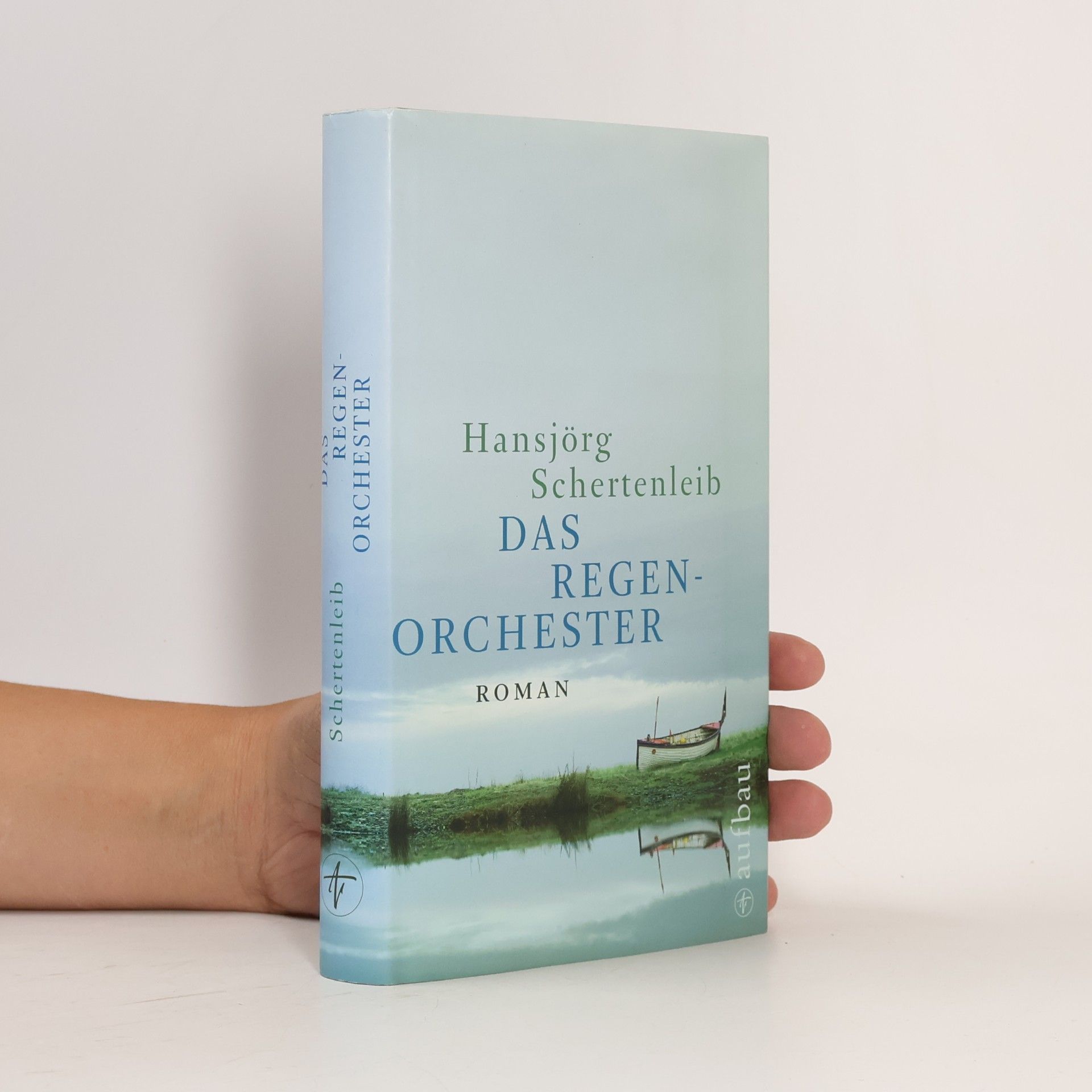 Hansjörg Schertenleib Das Regenorchester