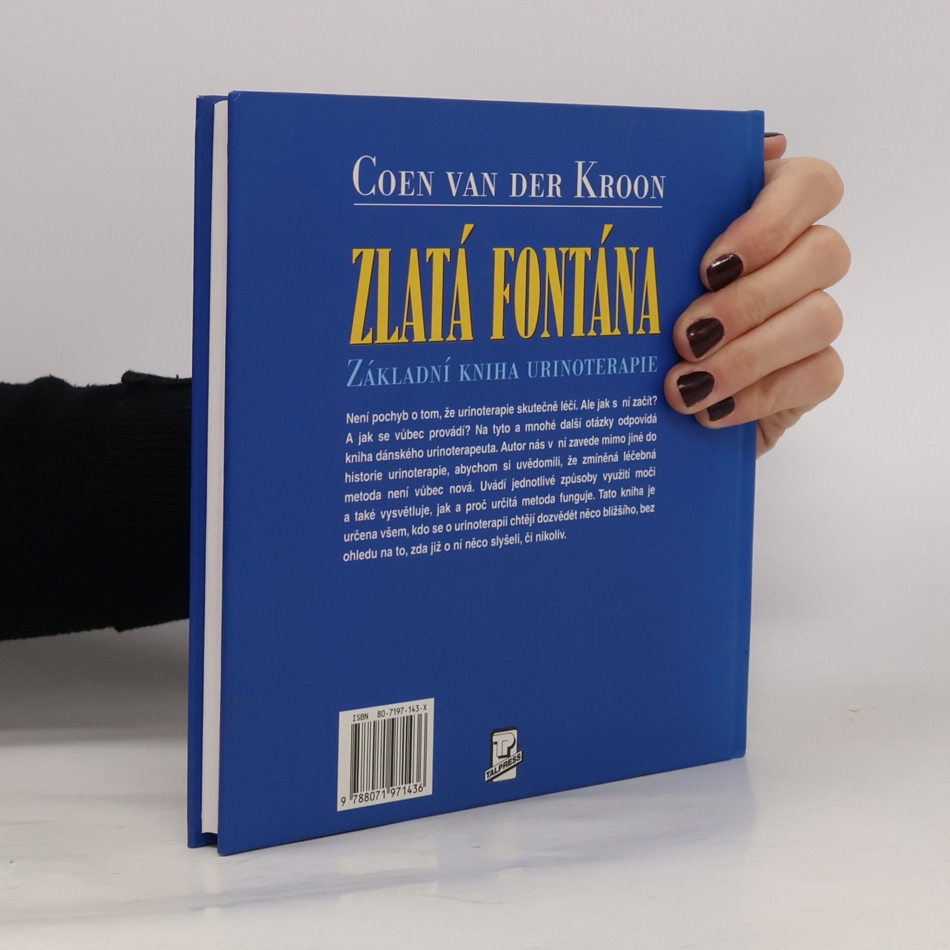 Coen Van der Kroon Zlatá fontána: Praktické využití urinoterapie