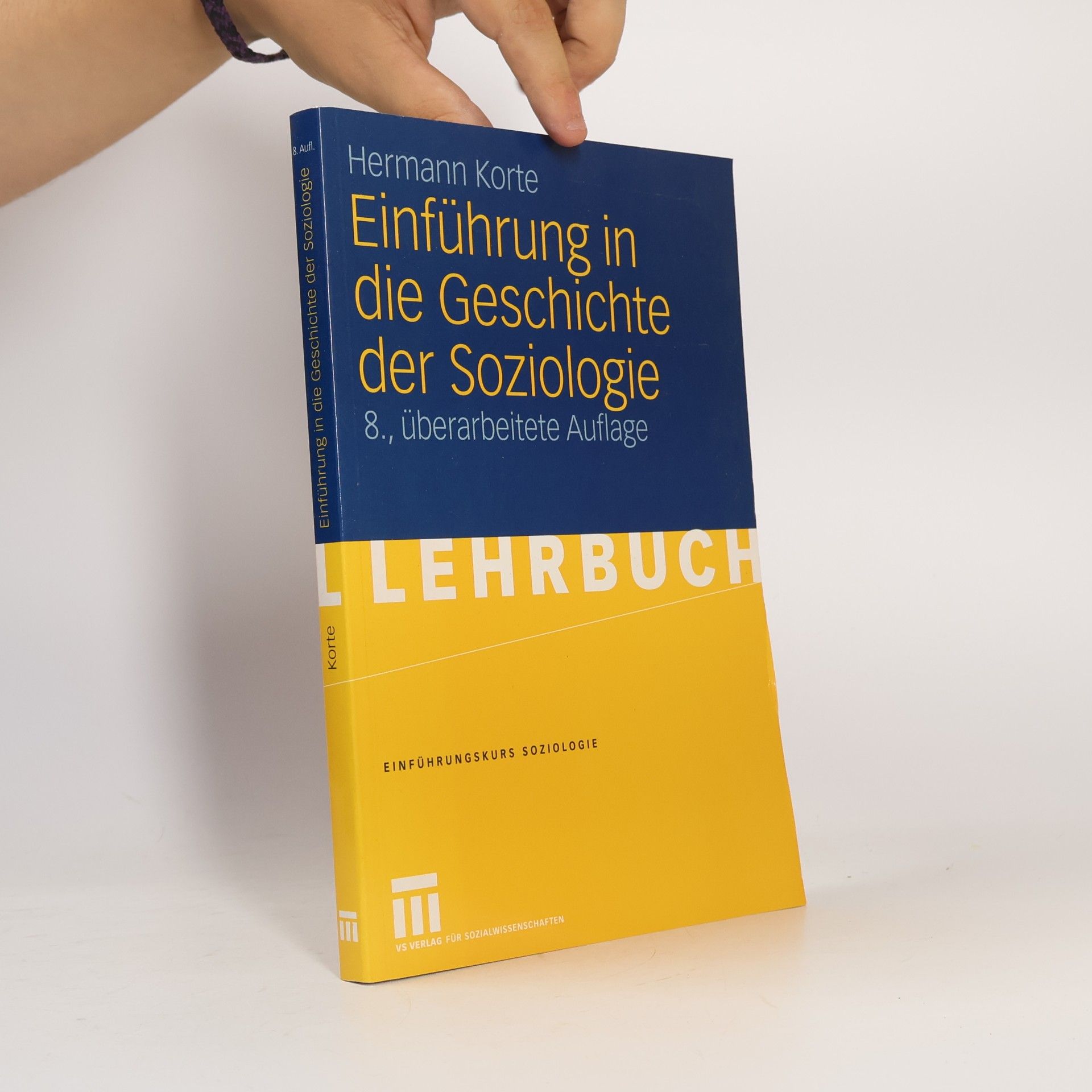 Hermann Korte Einführungskurs Soziologie - 2: Einführung in die Geschichte der Soziologie