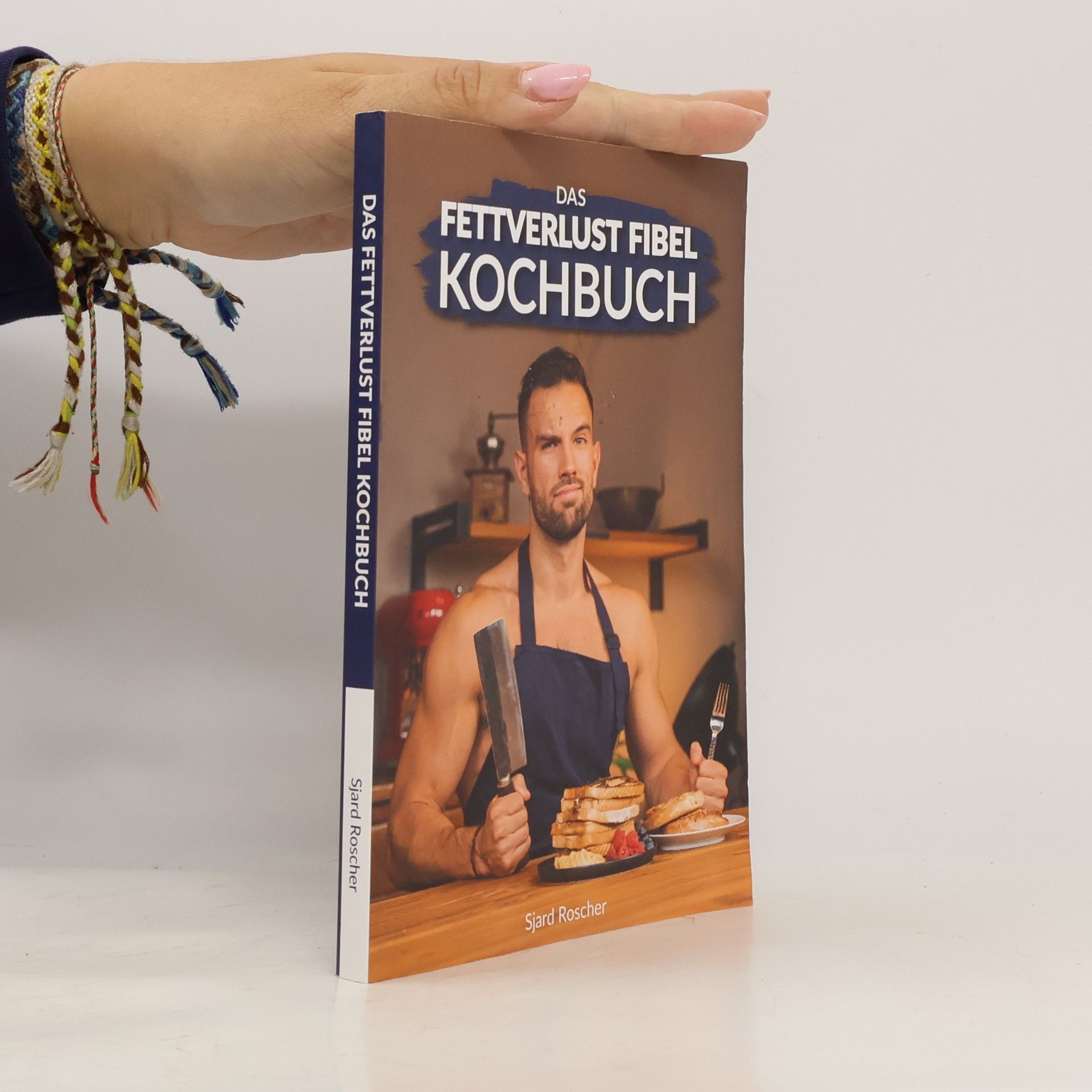 Sjard Roscher Das fettverlust Fibel Kochbuch