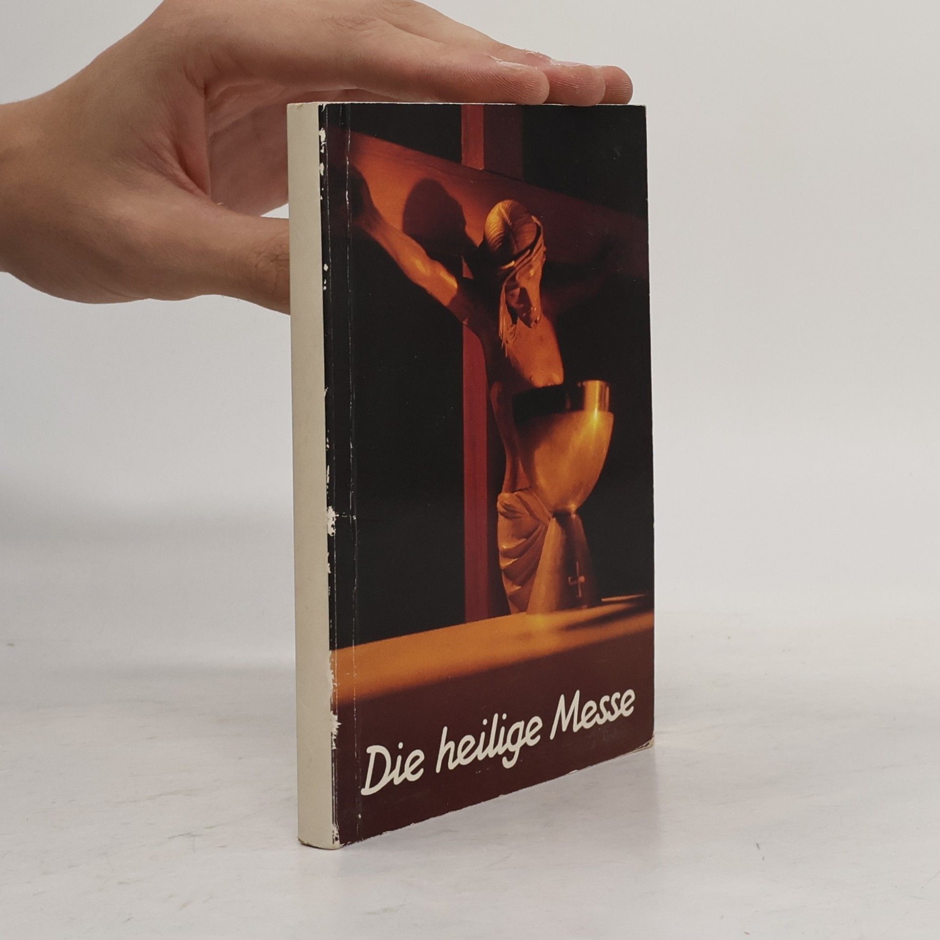 Autorenkollektiv Die heilige Messe