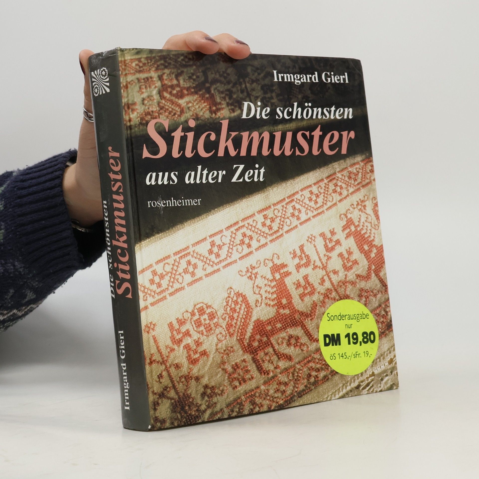 Irmgard Gierl Die schönsten Stickmuster aus alter Zeit