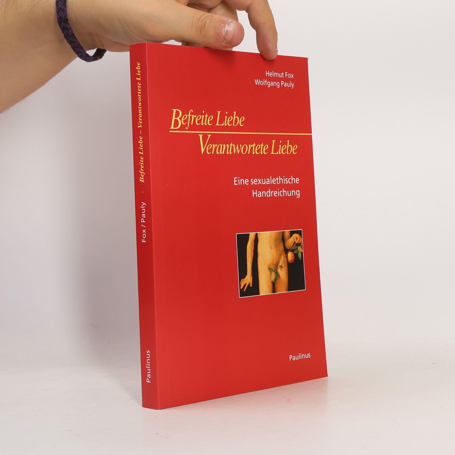Befreite Liebe - Verantwortete Liebe