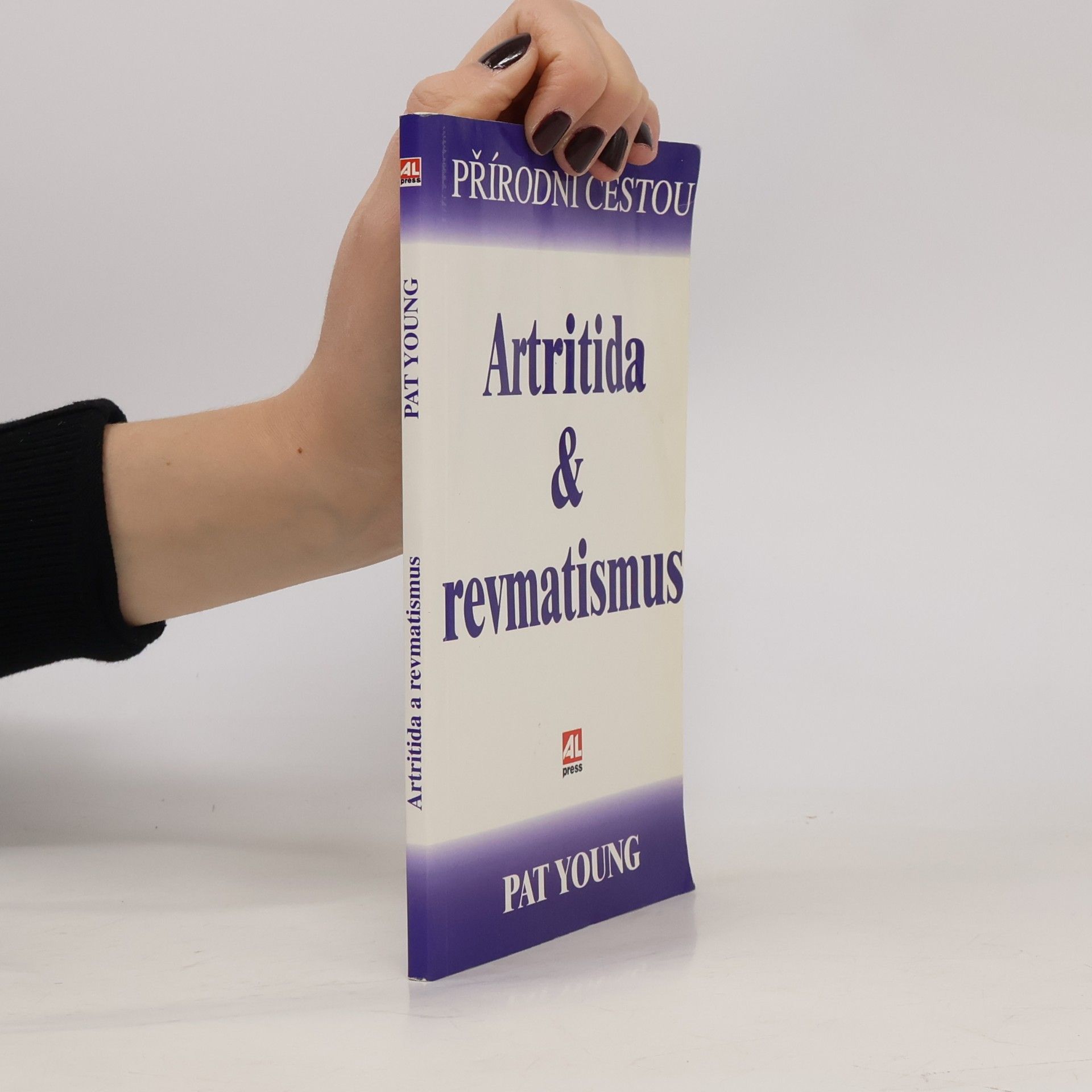 Pat Young Přírodní cestou: Artritida & revmatismus